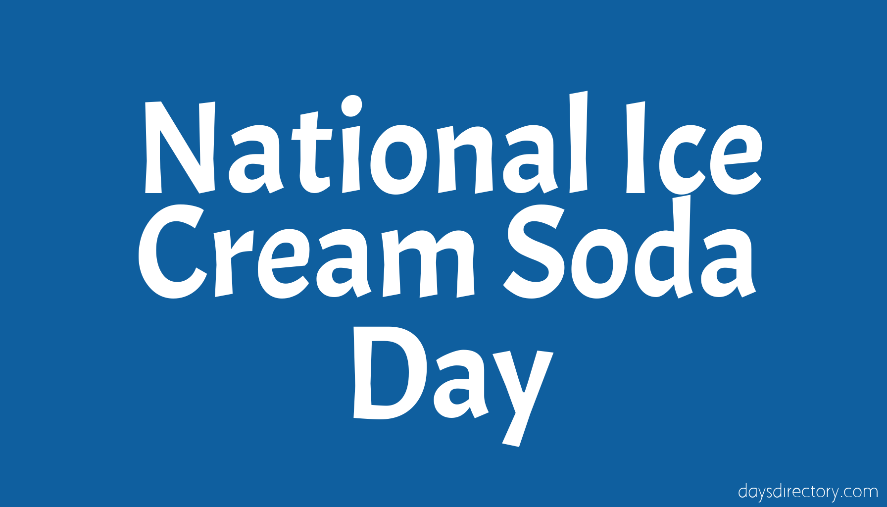 National Ice Cream Soda Day