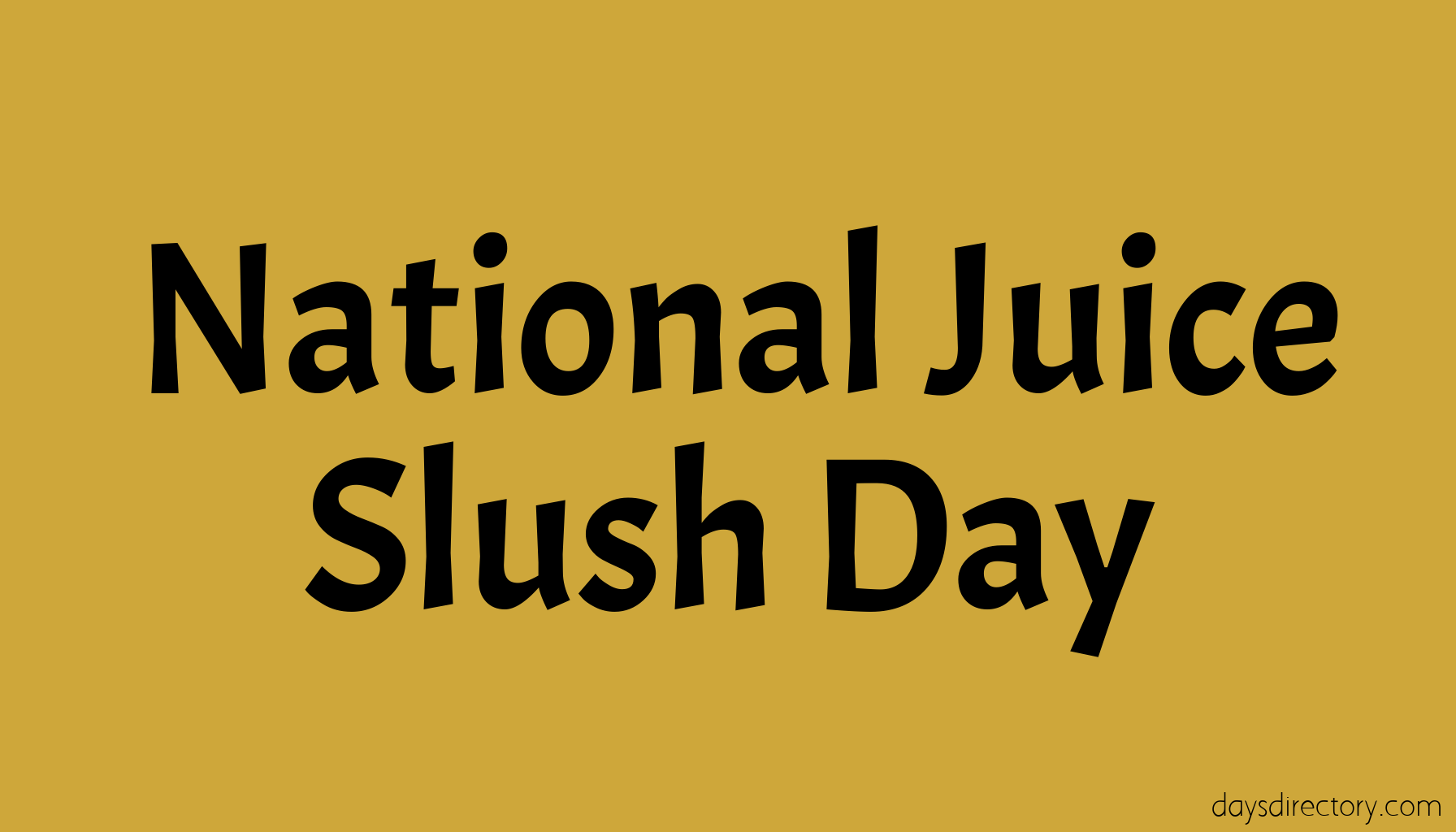 National Juice Slush Day