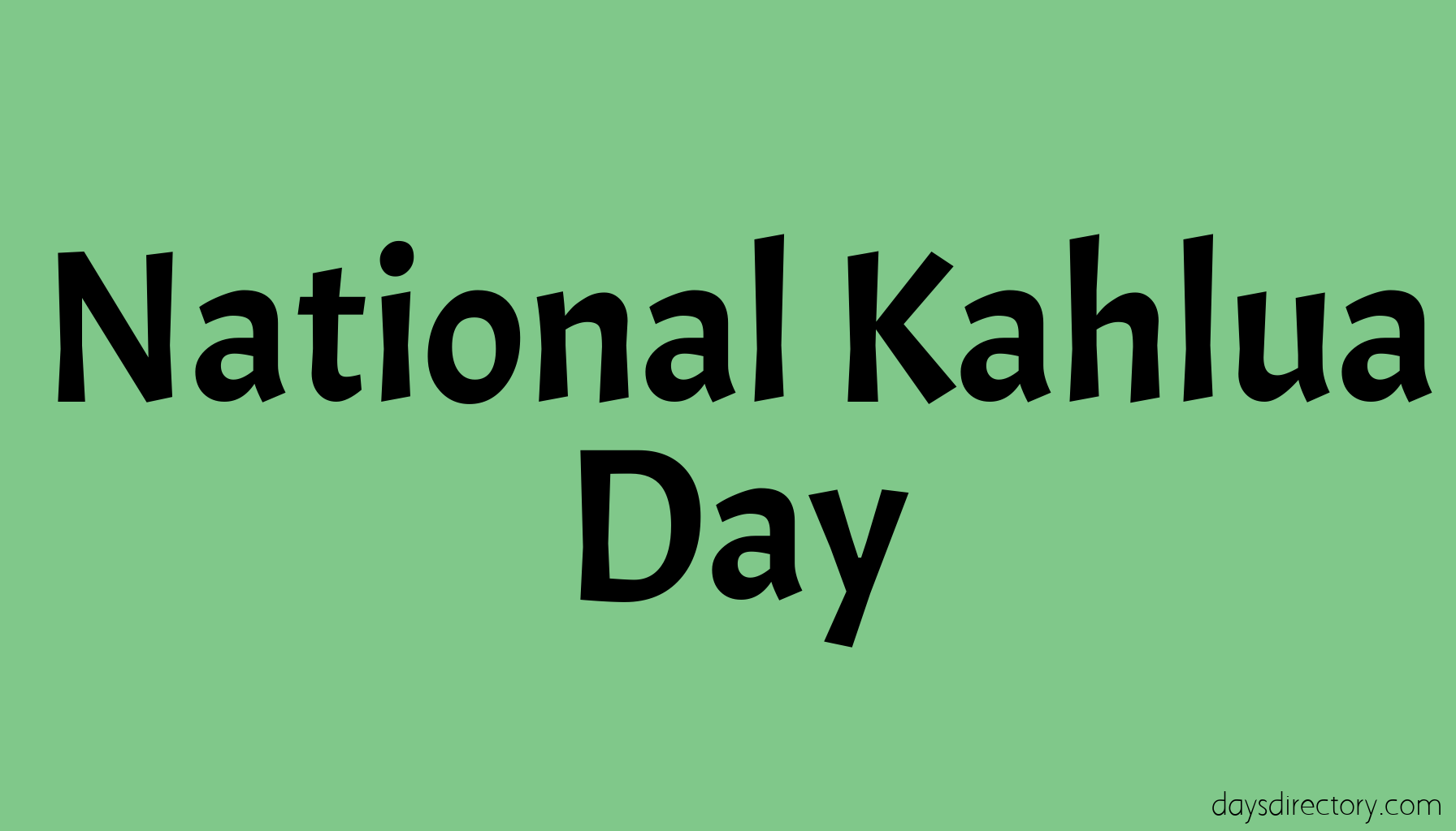 National Kahlua Day
