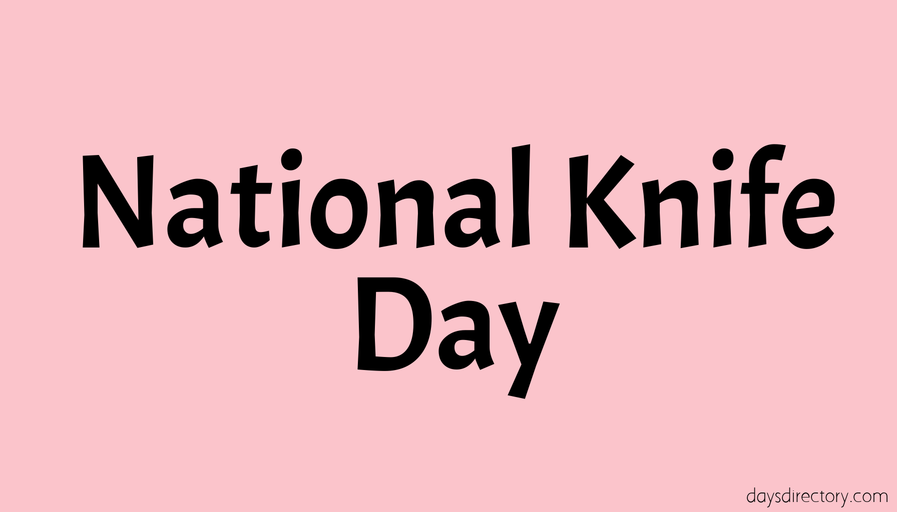 National Knife Day
