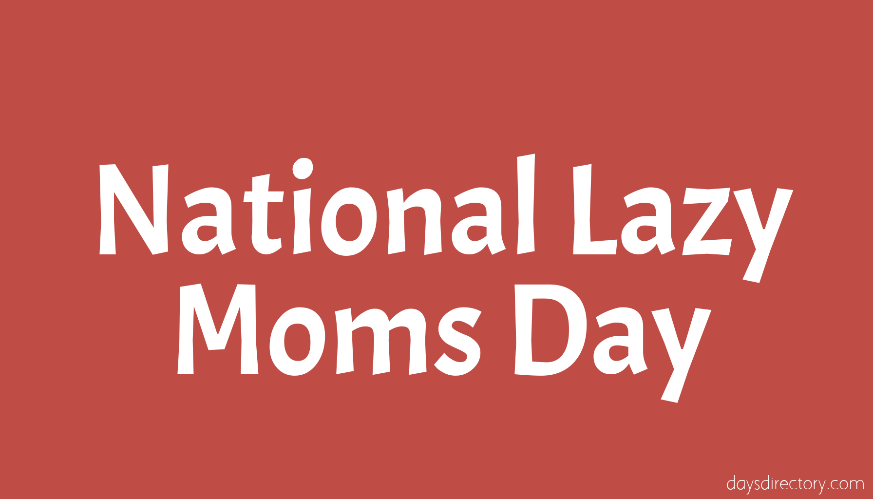 National Lazy Moms Day
