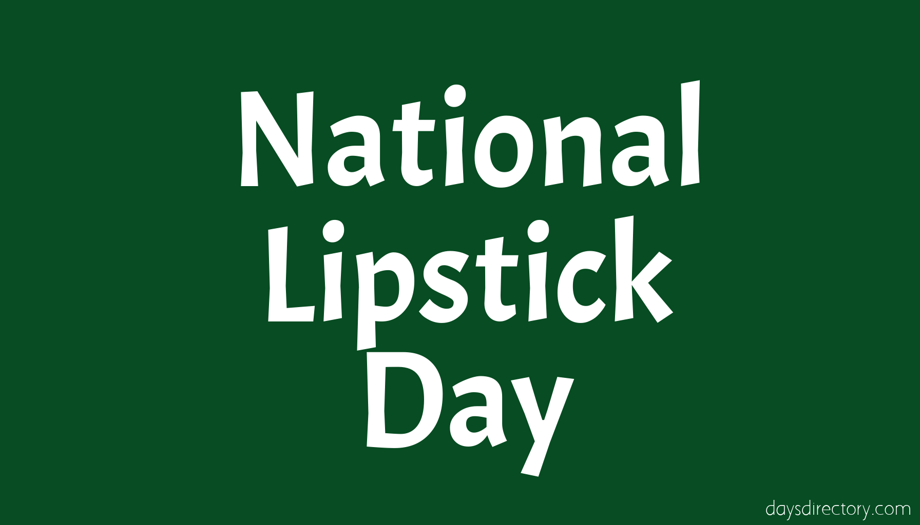 National Lipstick Day