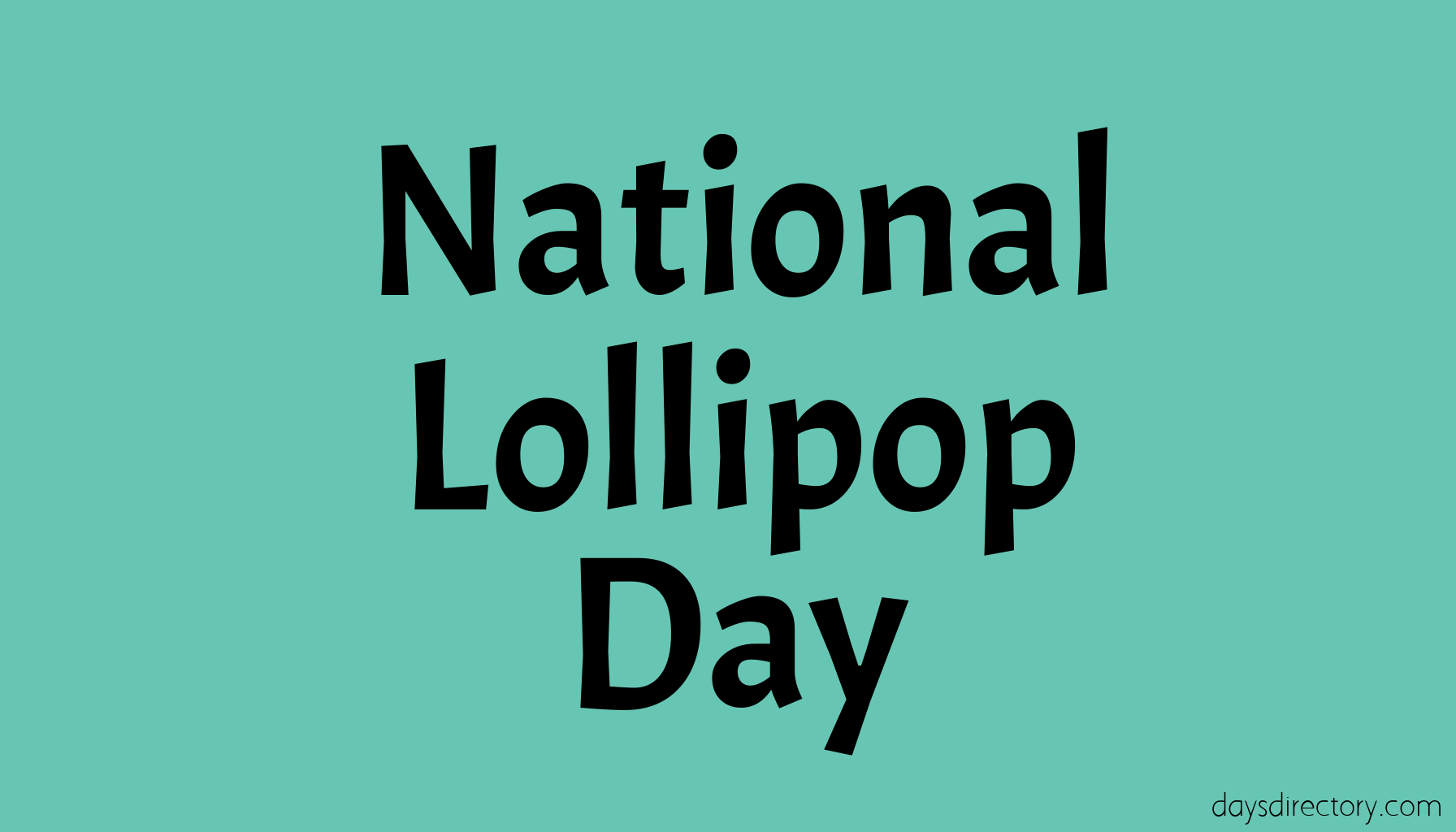 National Lollipop Day