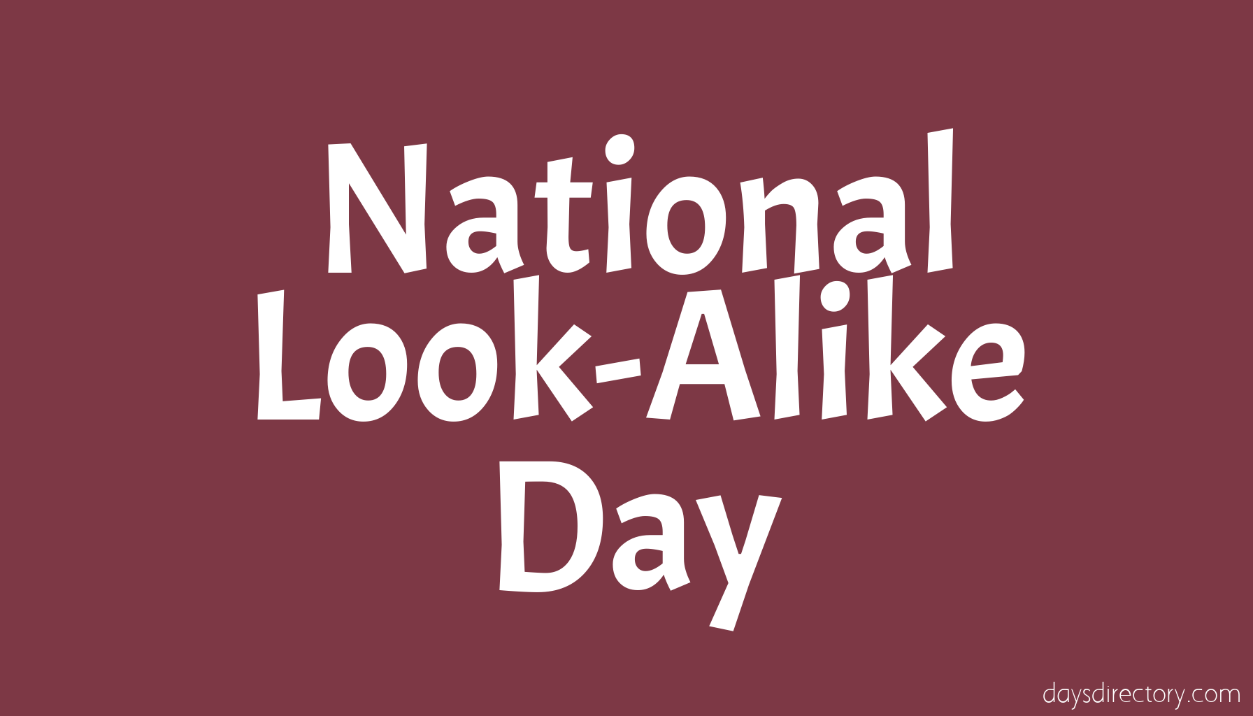 National Look-Alike Day