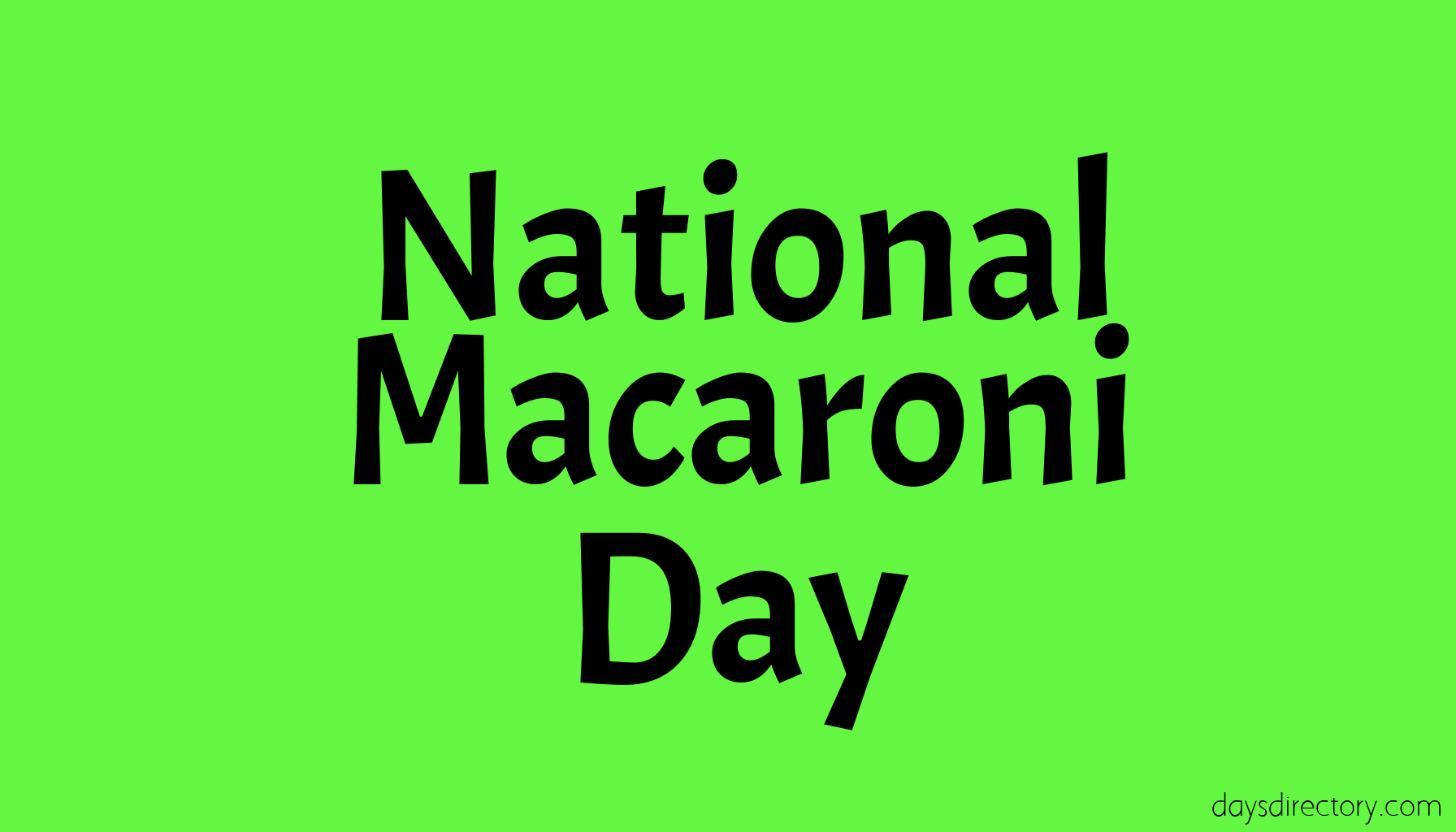 National Macaroni Day