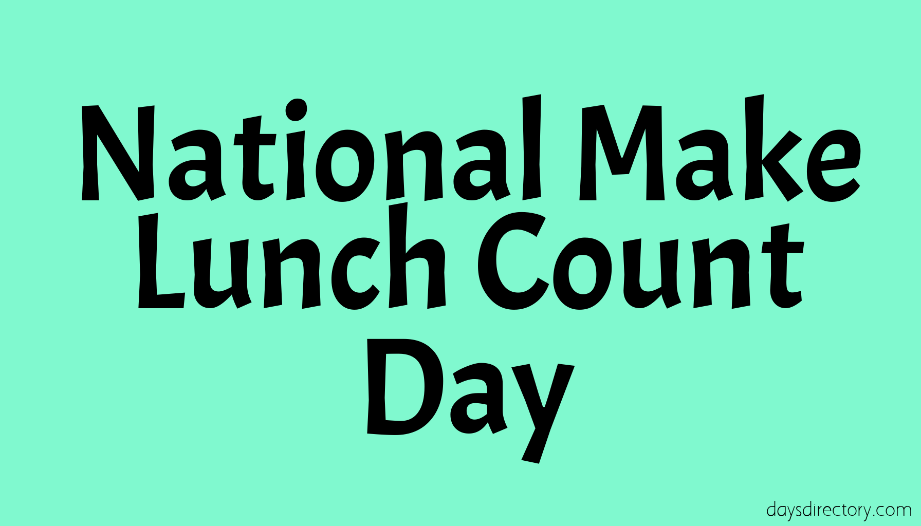 National Make Lunch Count Day