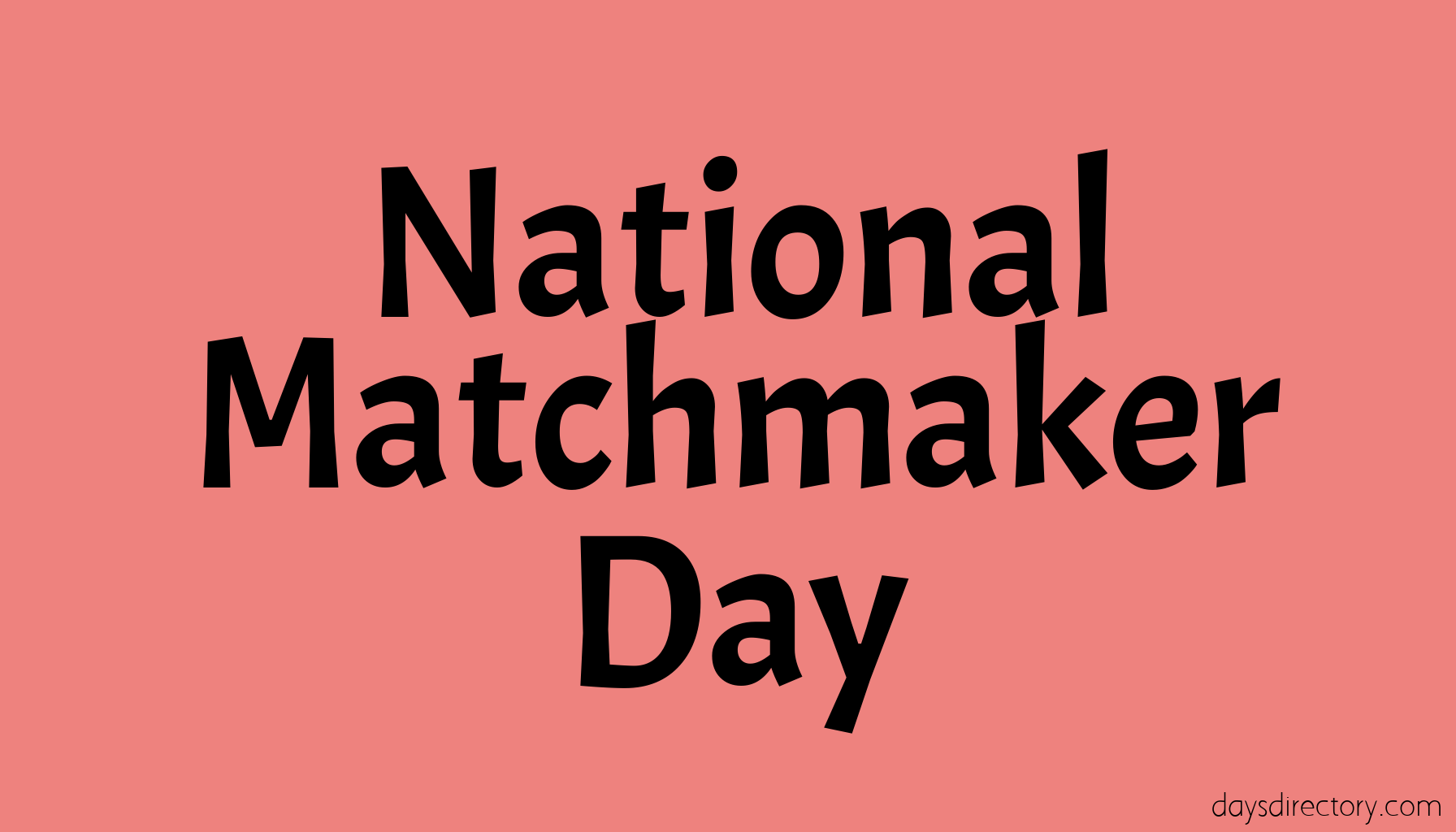 National Matchmaker Day