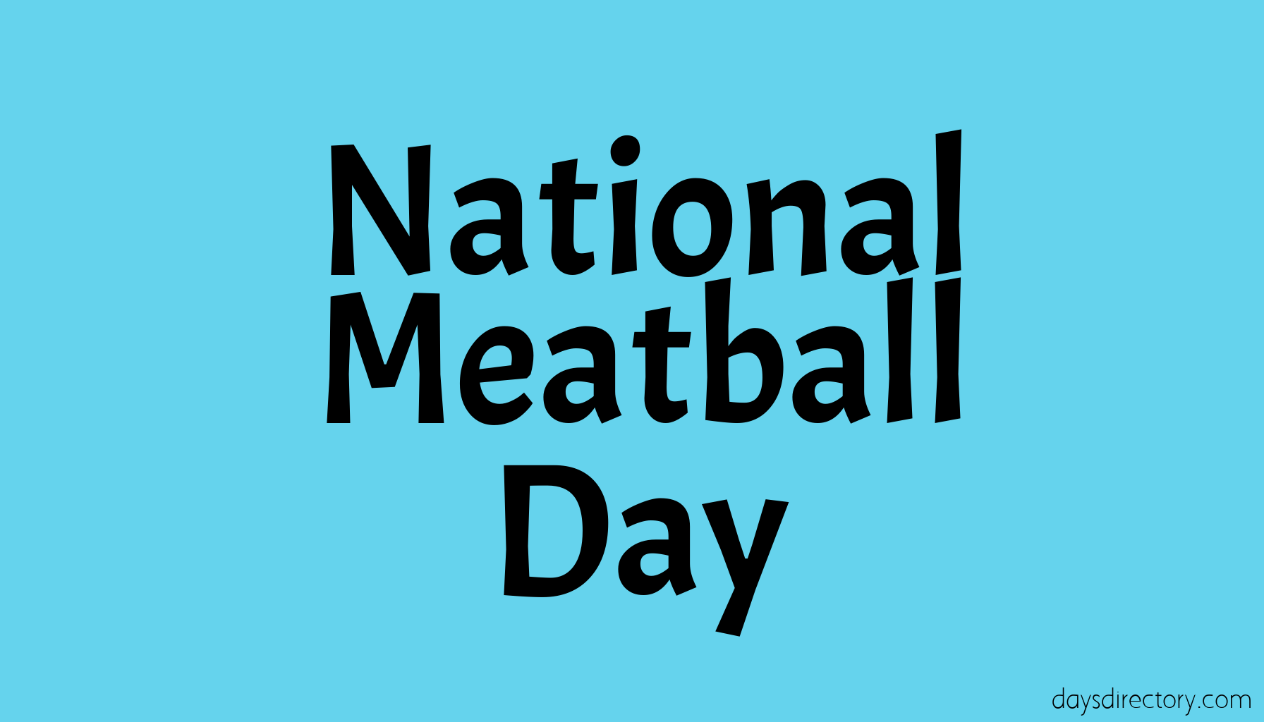 National Meatball Day
