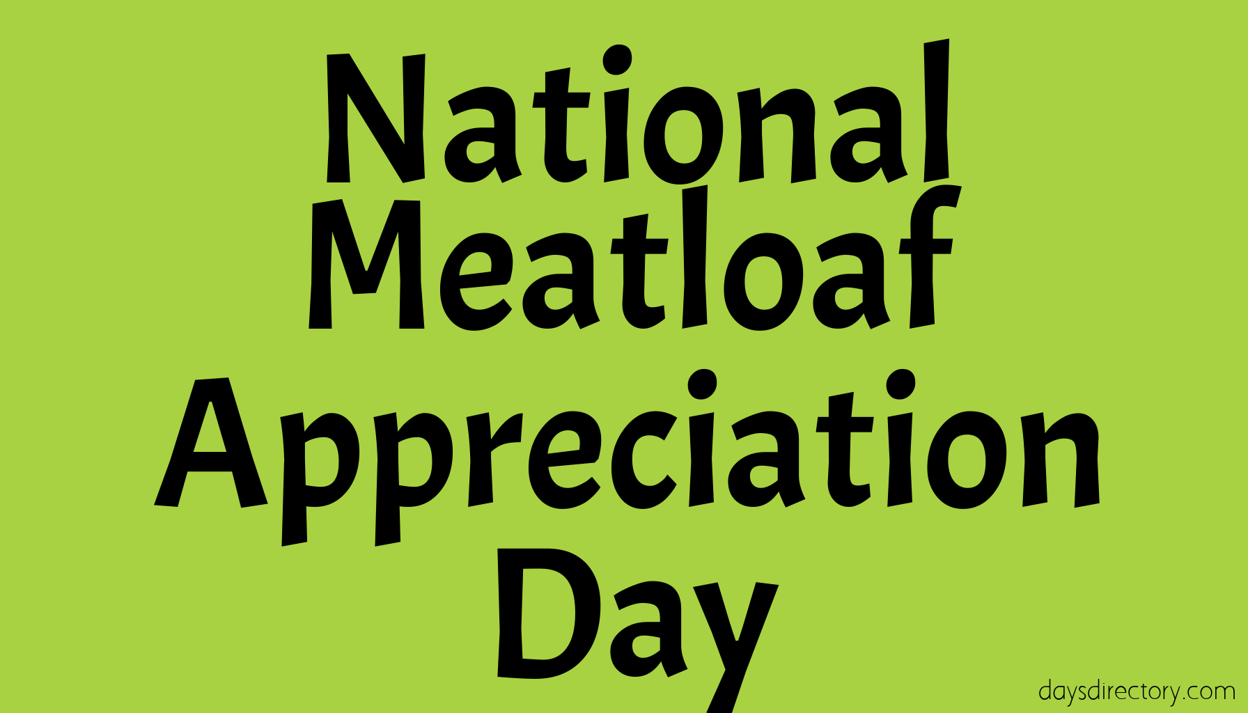 National Meatloaf Appreciation Day