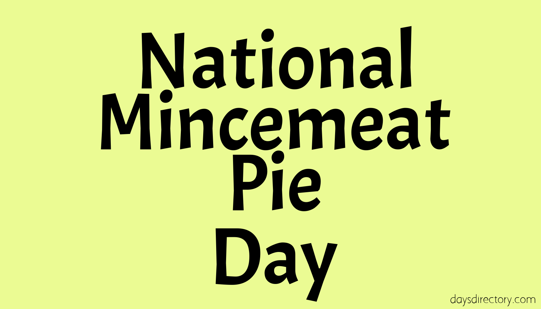 National Mincemeat Pie Day