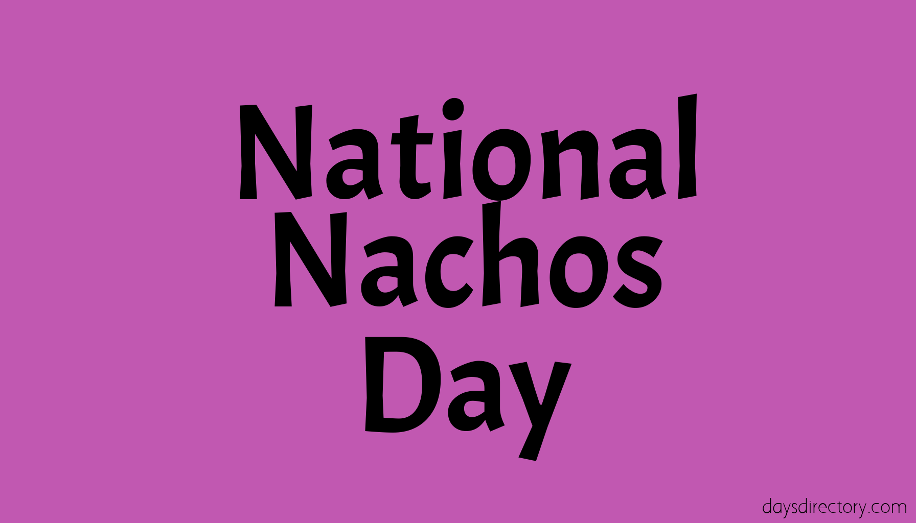 National Nachos Day
