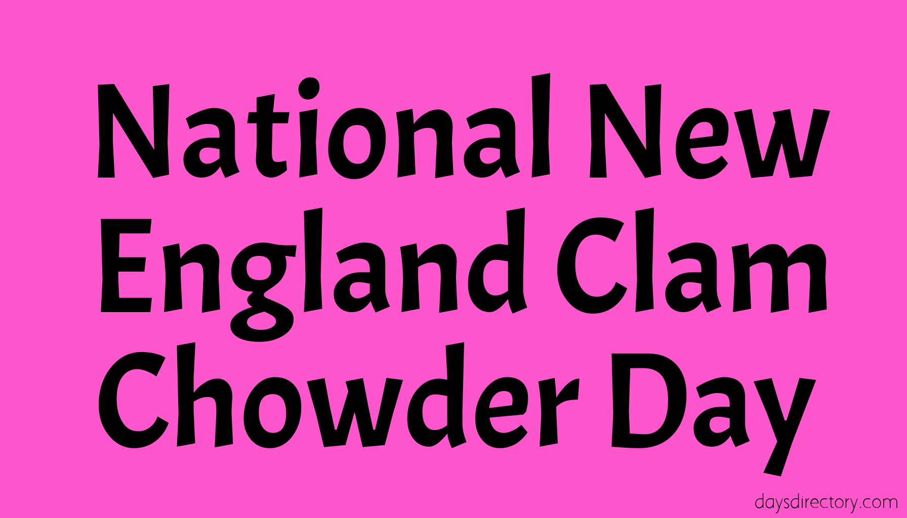 National New England Clam Chowder Day