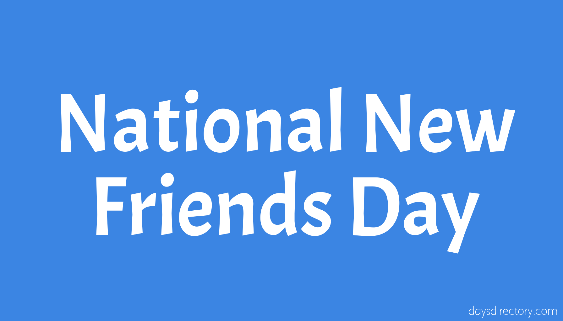 National New Friends Day
