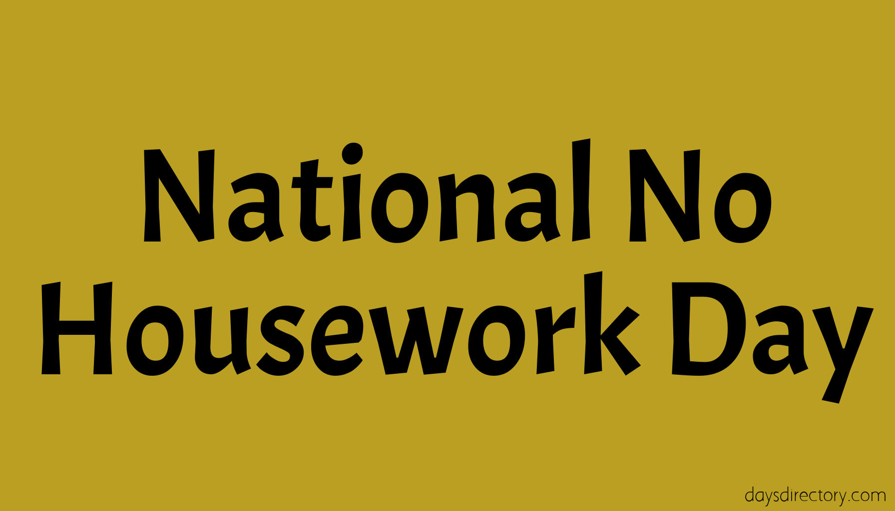National No Housework Day