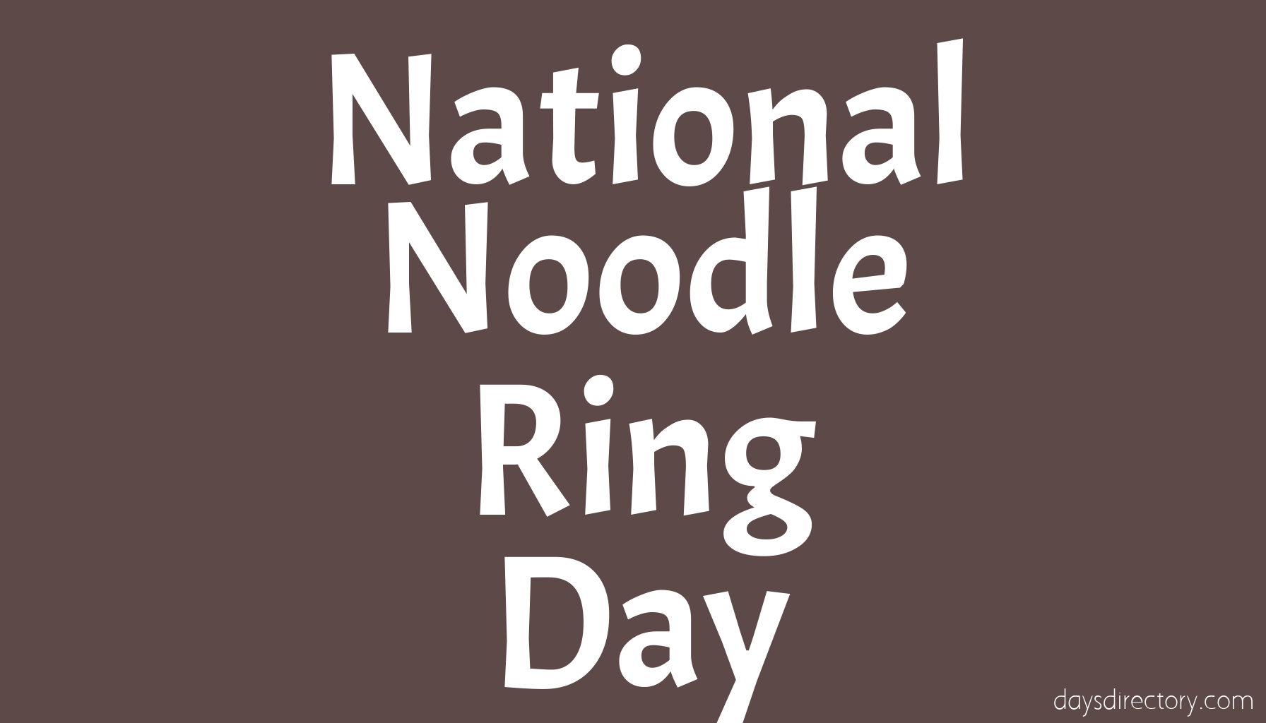 National Noodle Ring Day