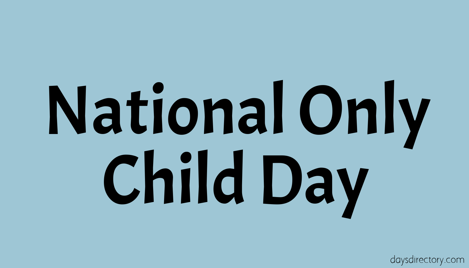 National Only Child Day