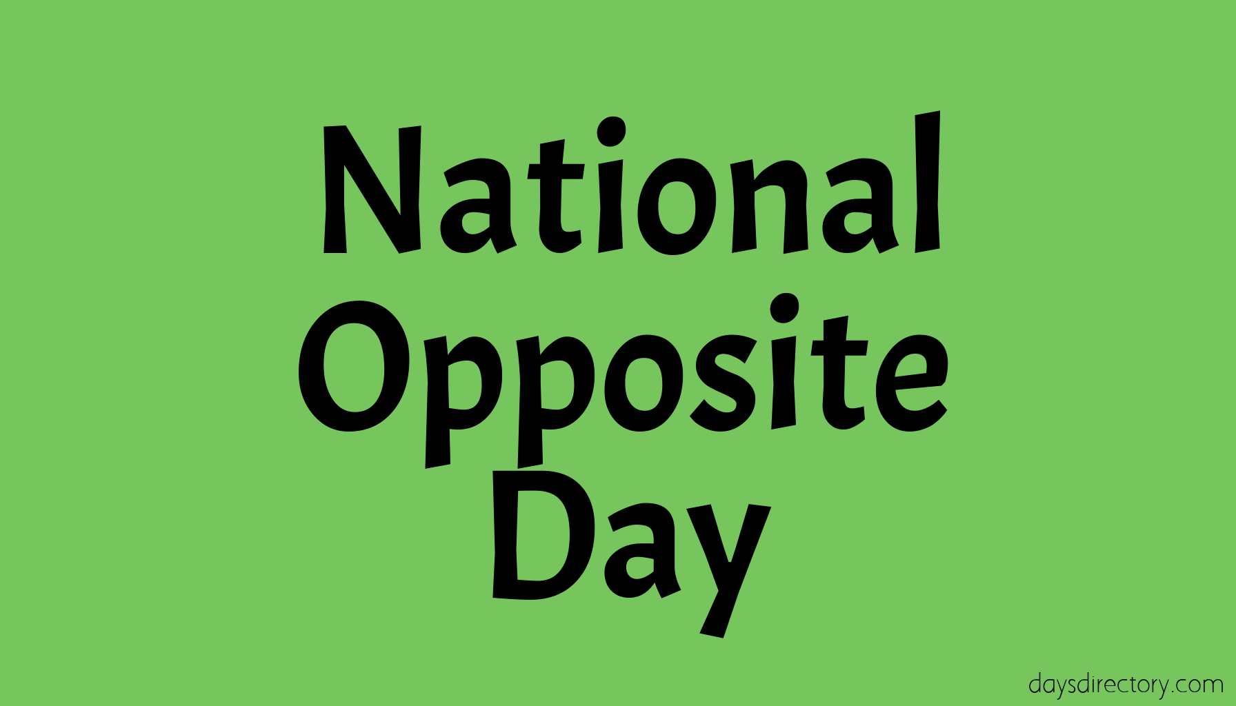 National Opposite Day