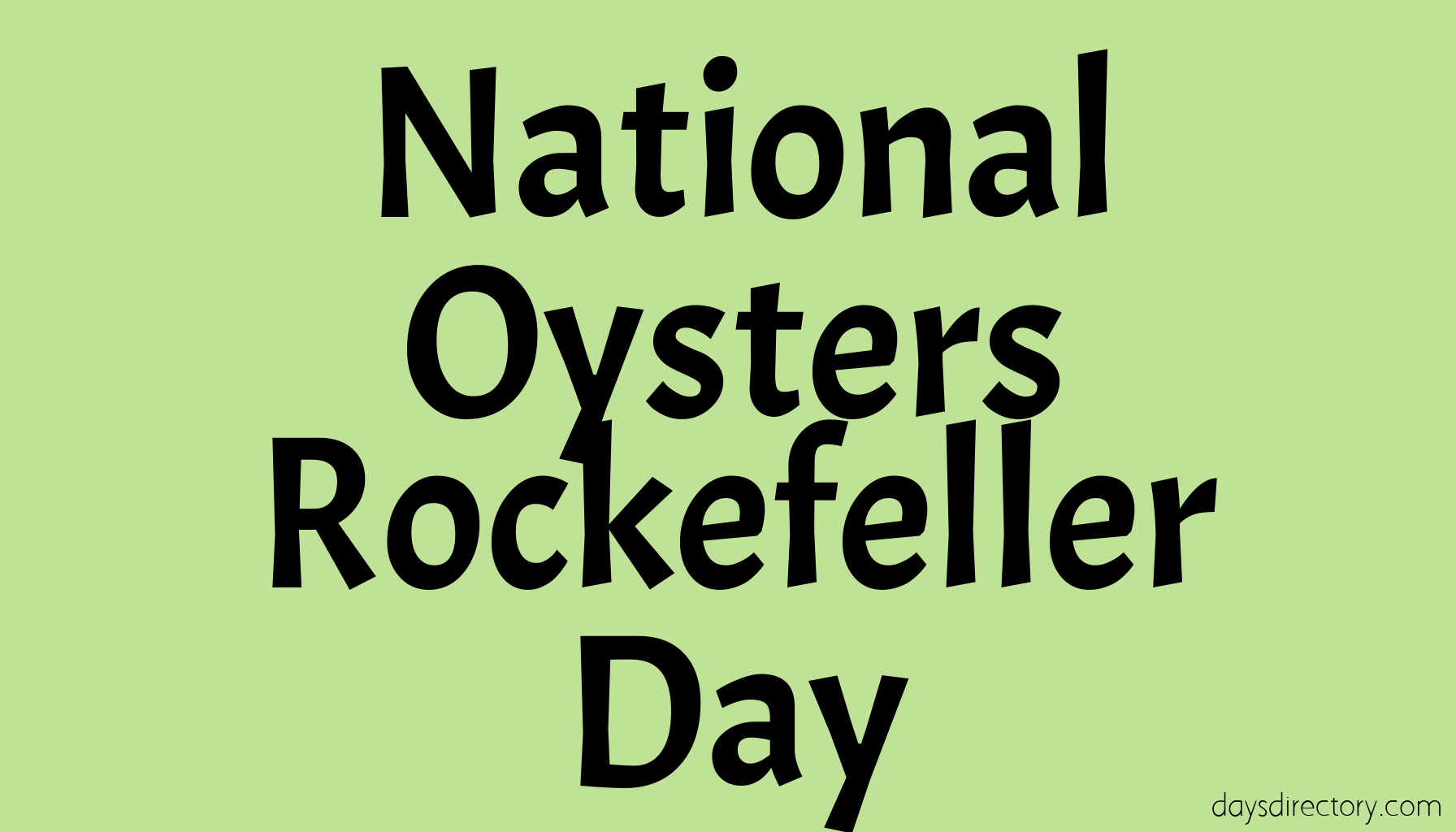 National Oysters Rockefeller Day