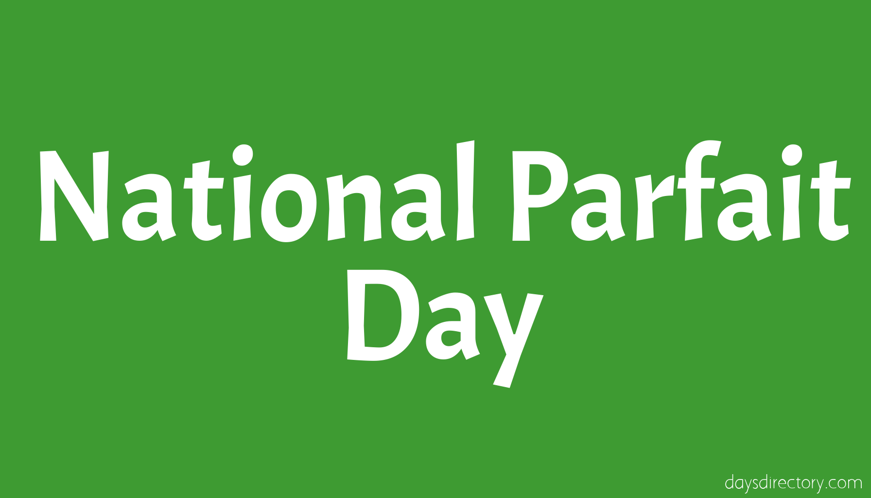 National Parfait Day