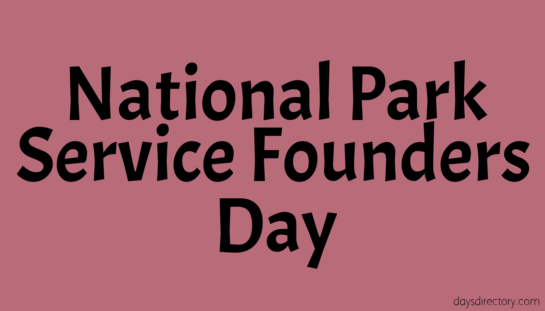National Park Service Founders Day