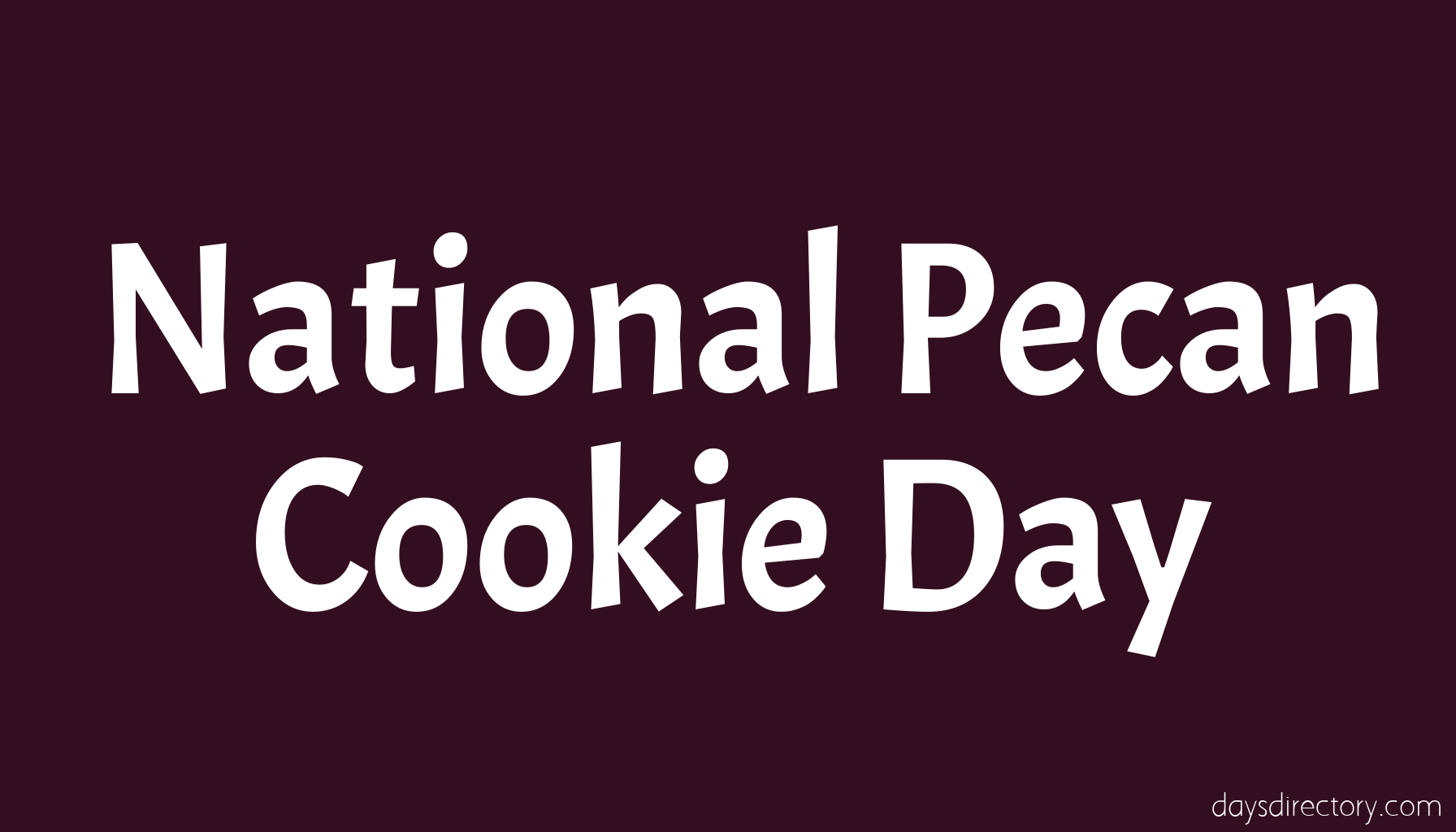 National Pecan Cookie Day