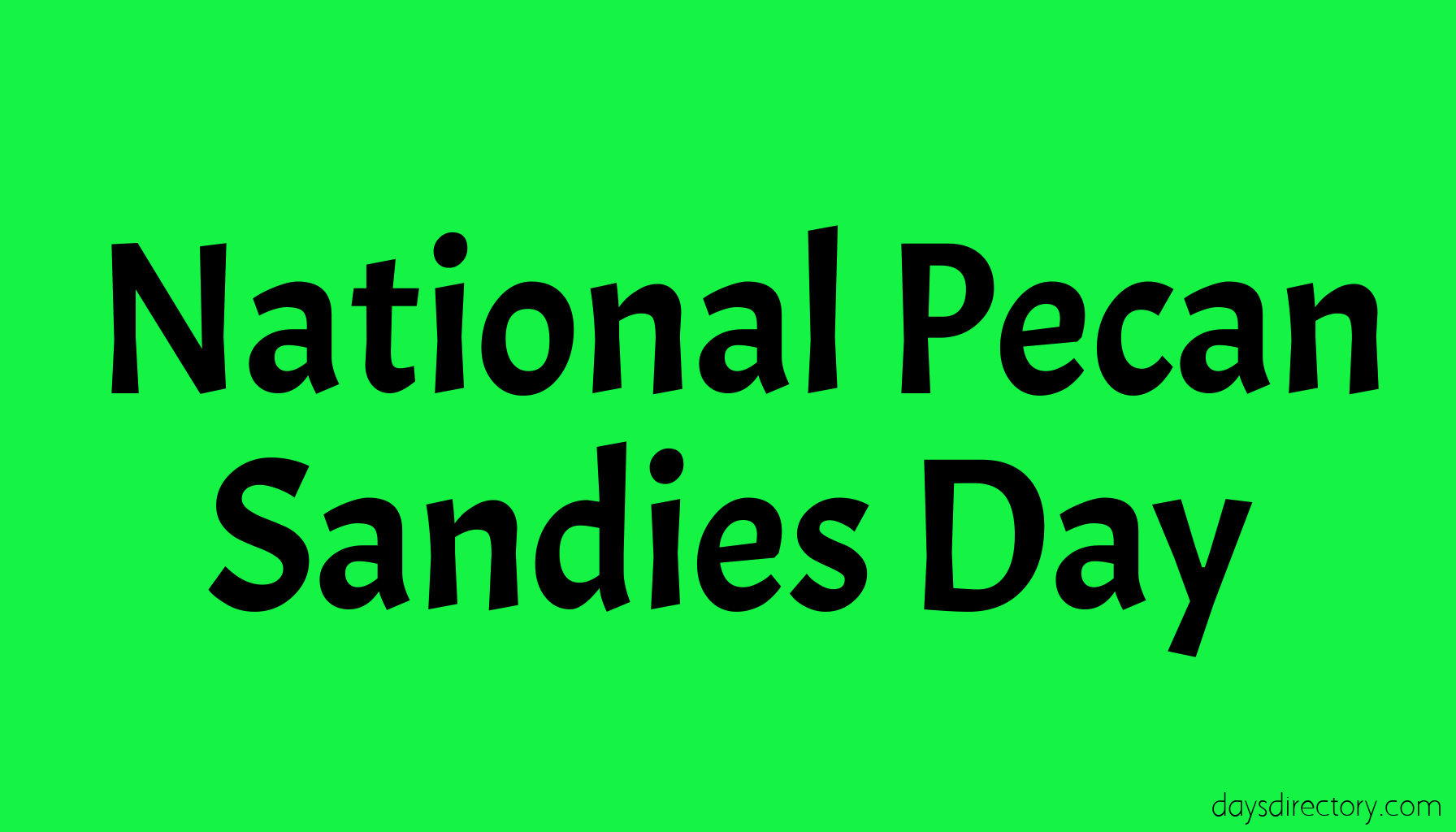National Pecan Sandies Day