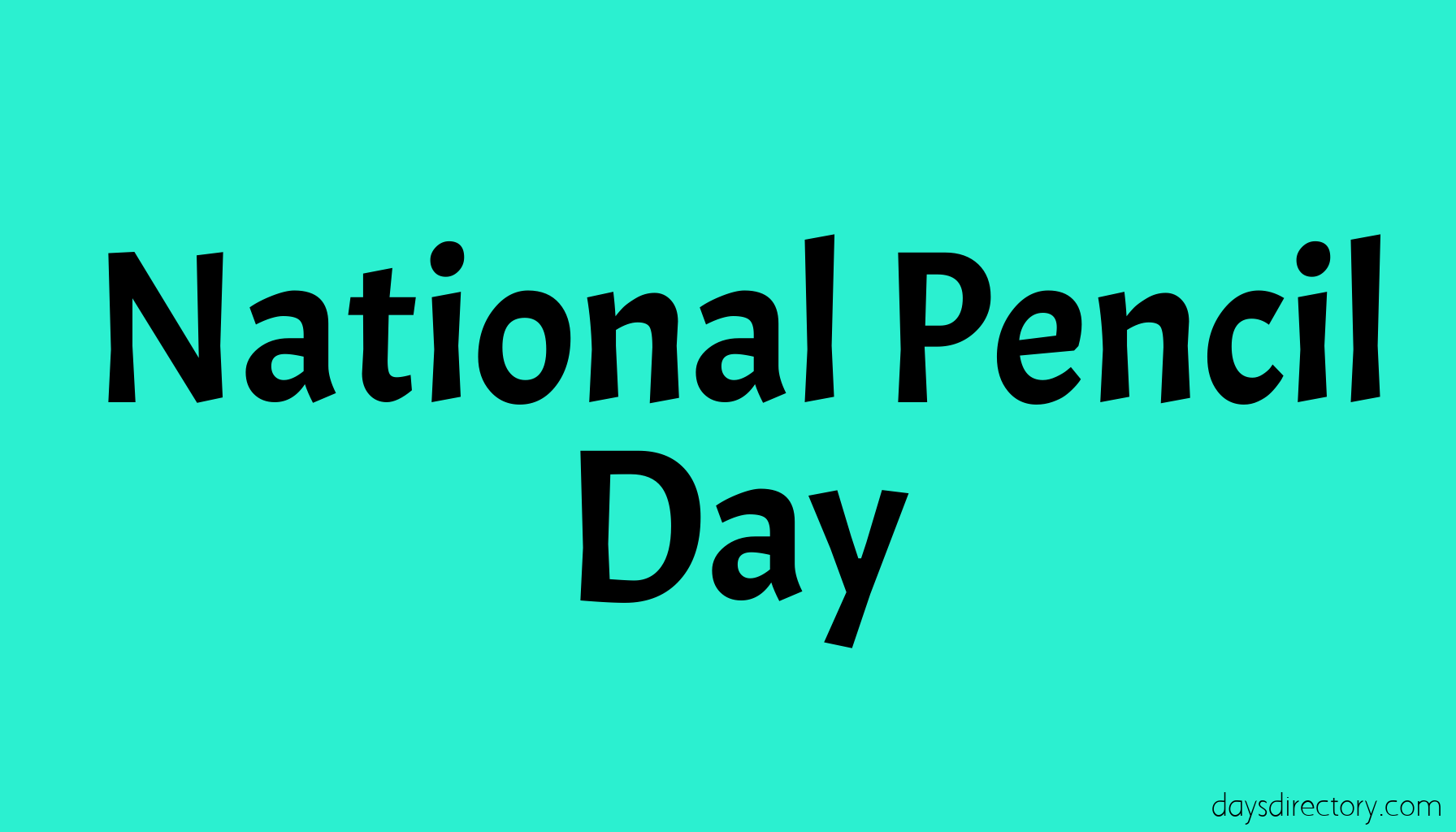 National Pencil Day