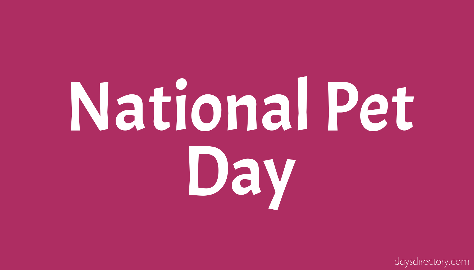 National Pet Day