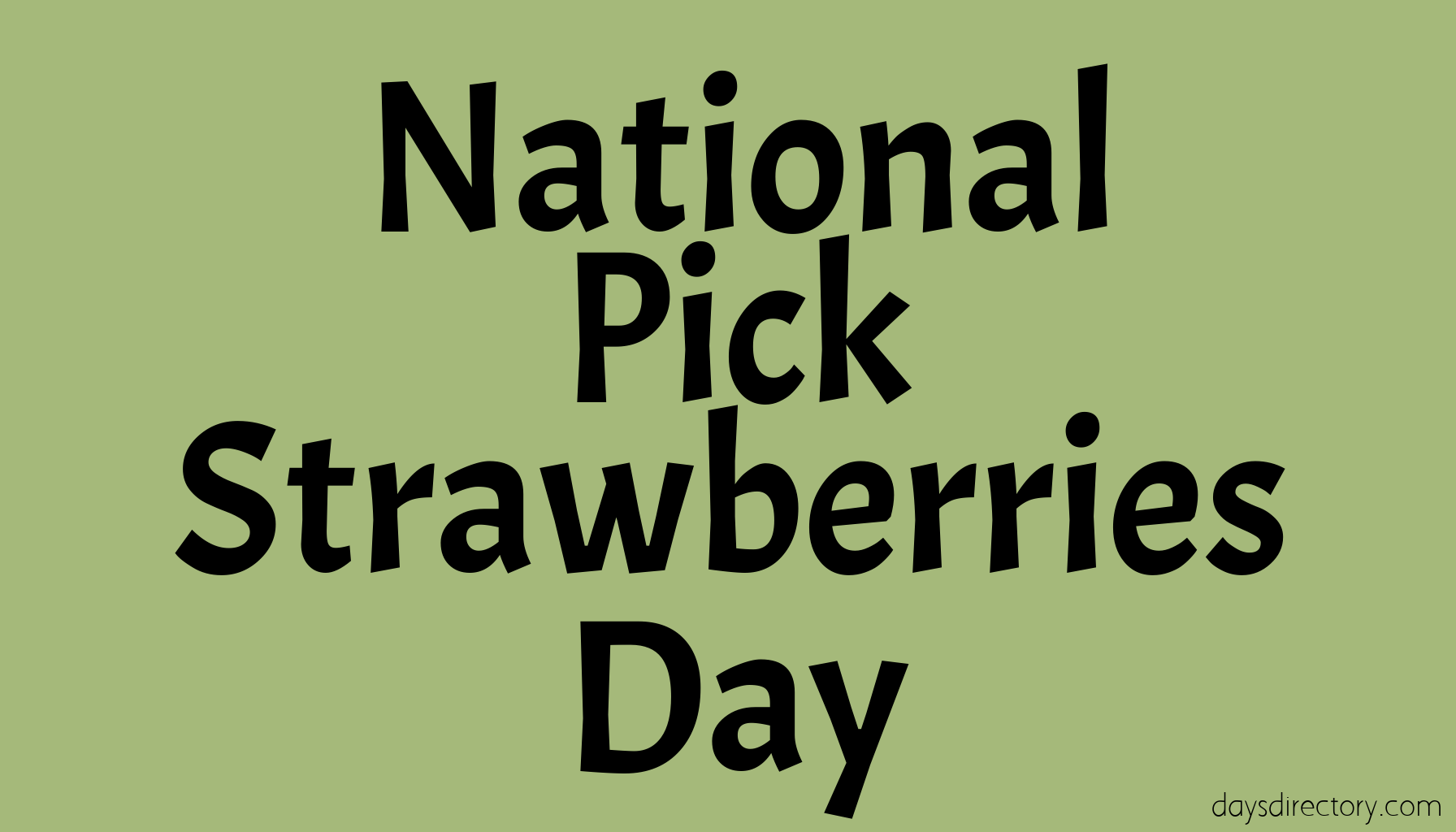 National Pick Strawberries Day