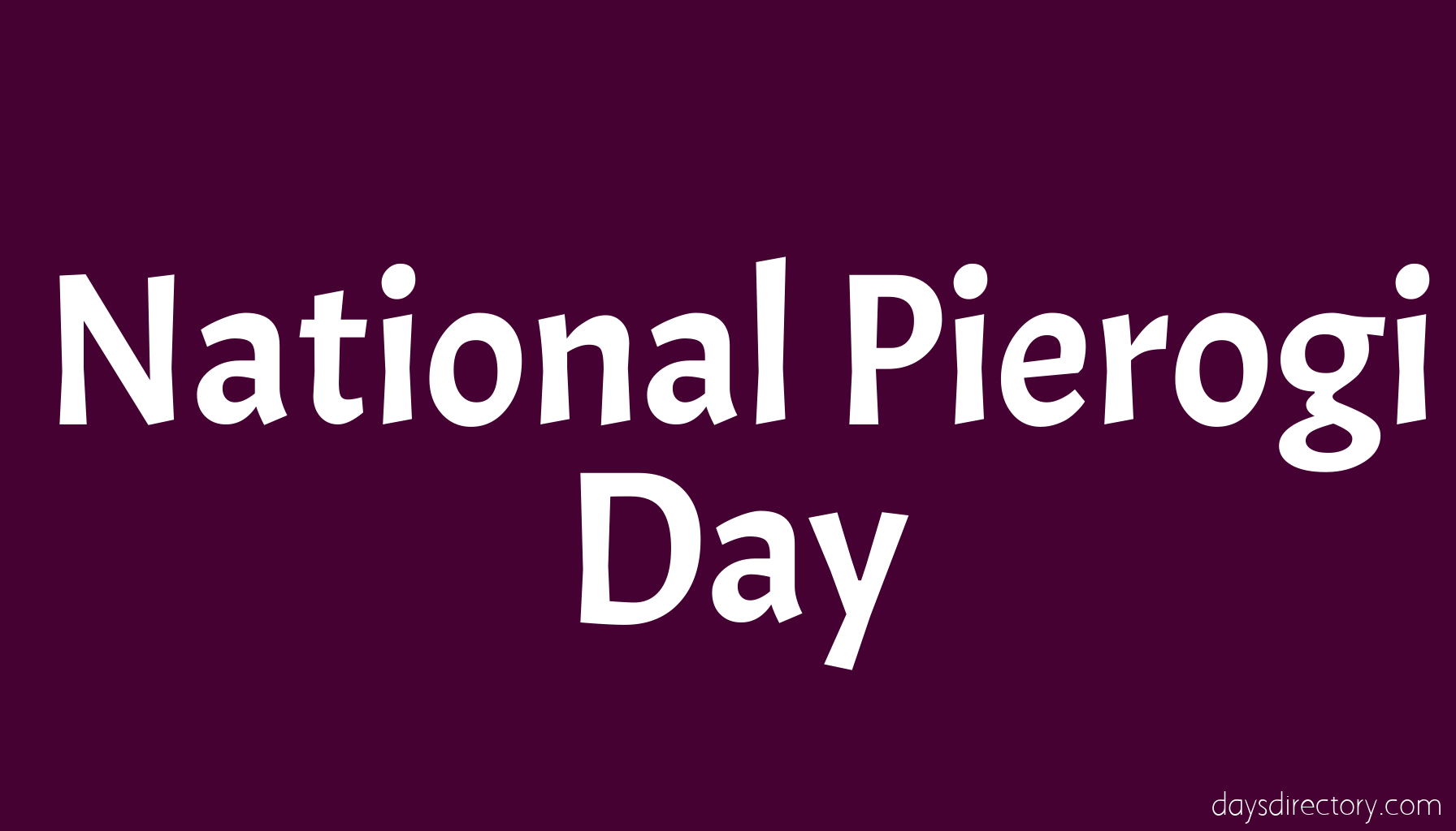 National Pierogi Day