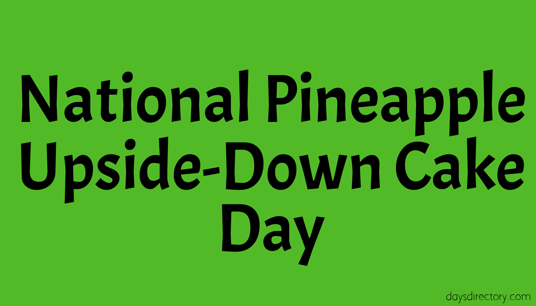 National Pineapple Upside-Down Cake Day