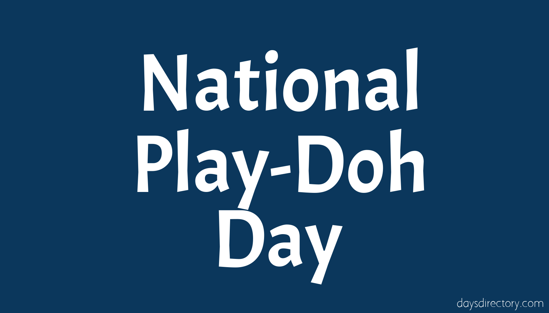 National Play-Doh Day