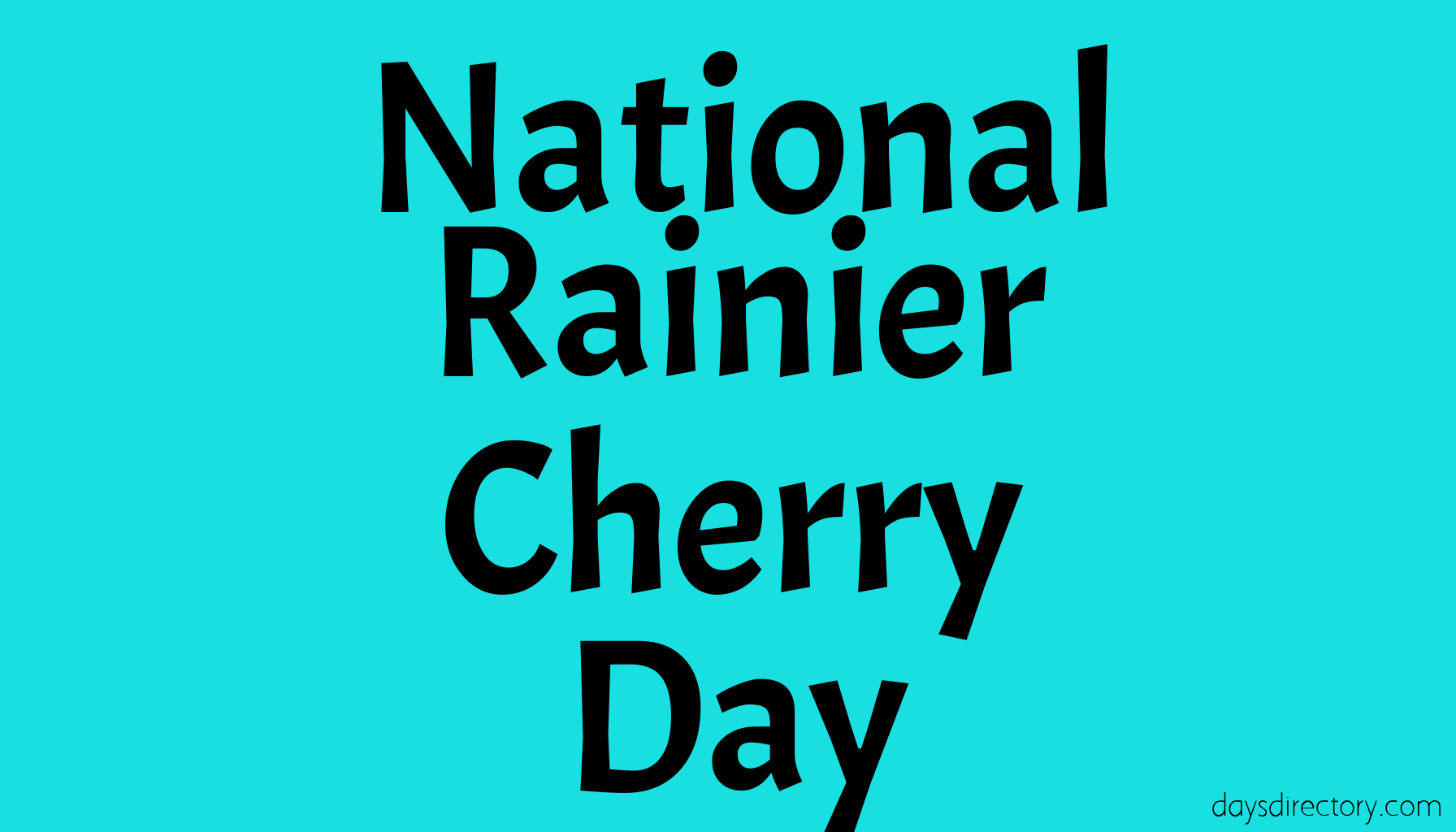 National Rainier Cherry Day