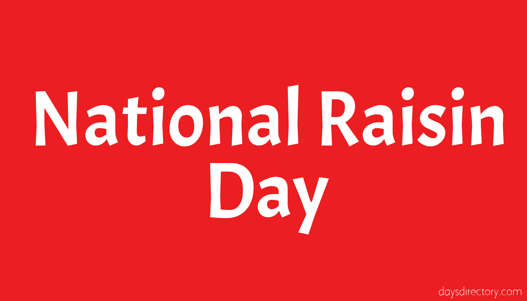 National Raisin Day
