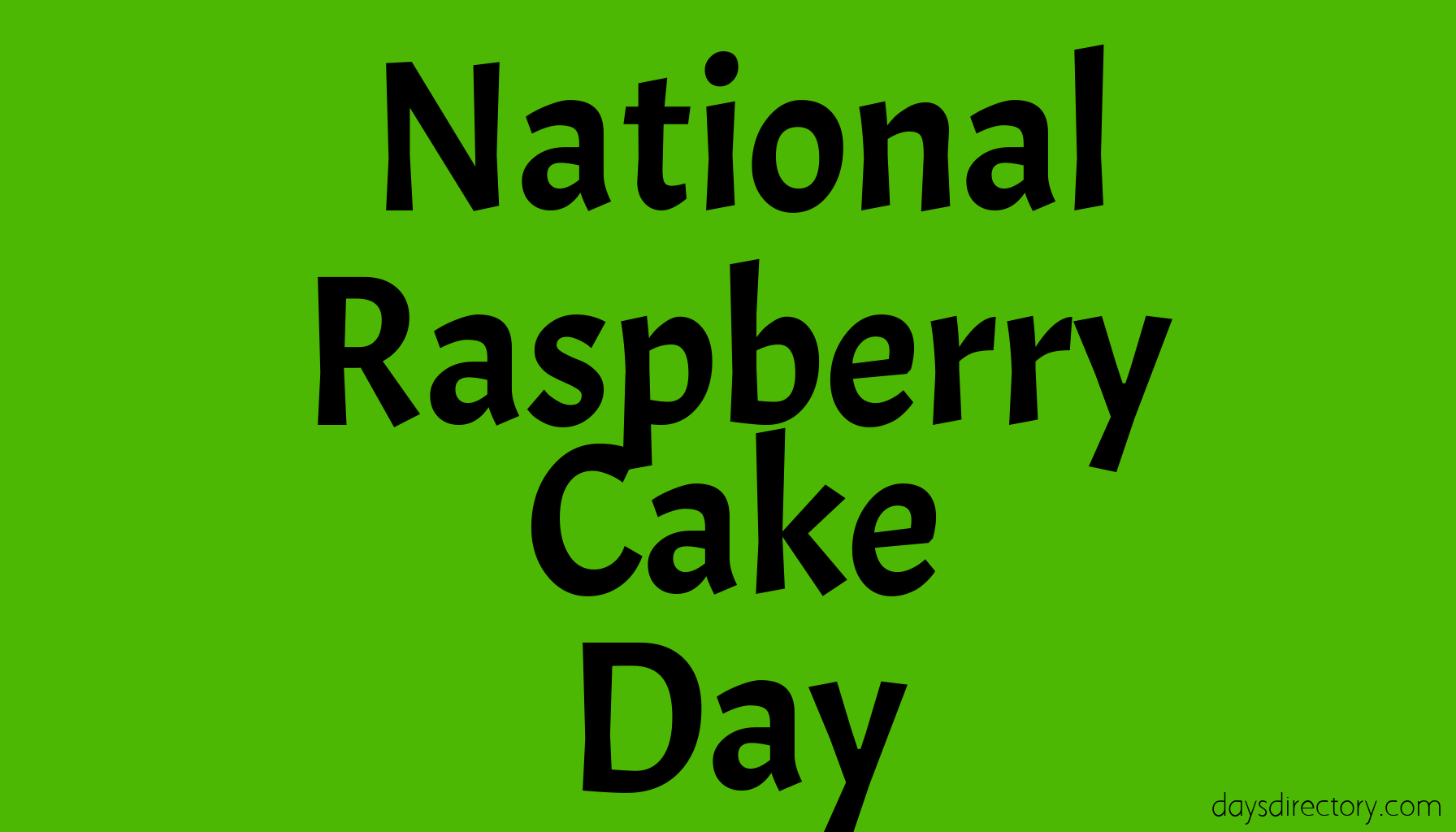 National Raspberry Cake Day