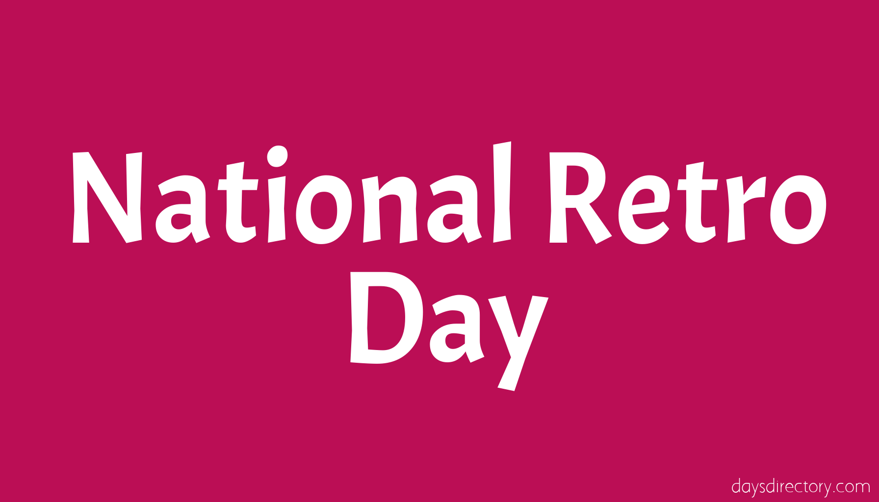 National Retro Day