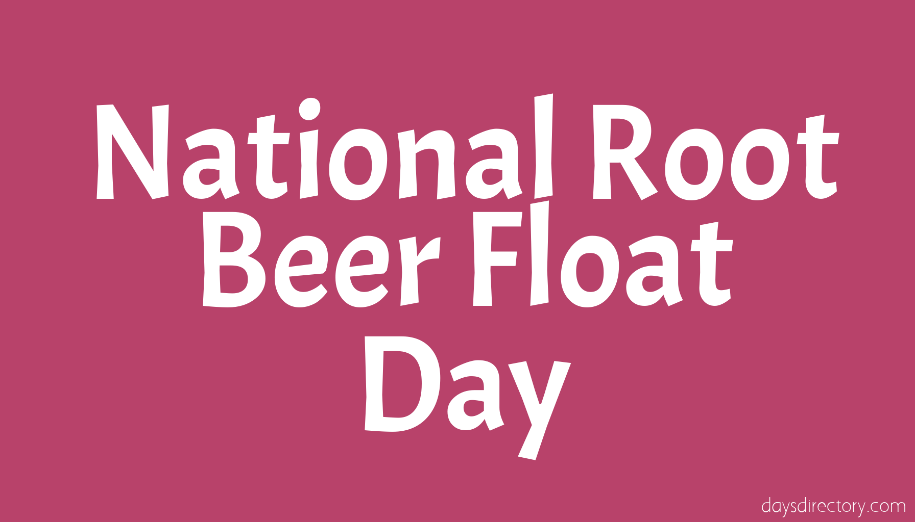 National Root Beer Float Day
