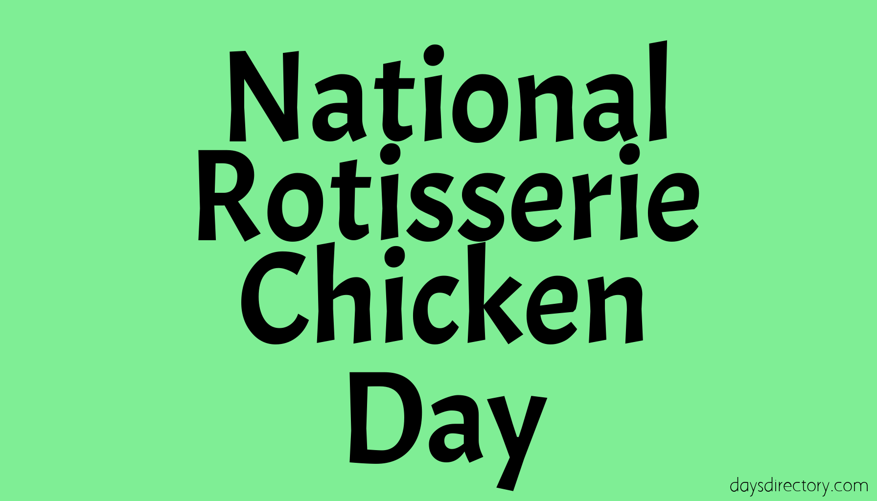 National Rotisserie Chicken Day