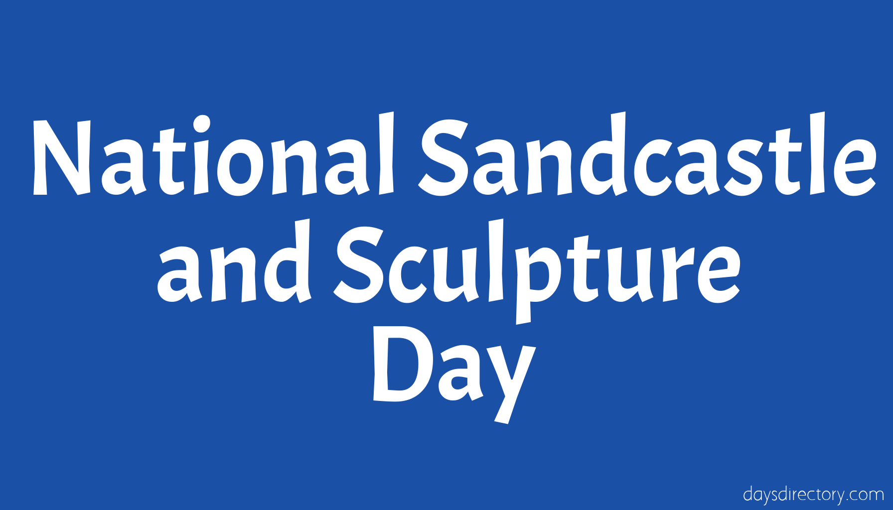 National Sandcastle and Sculpture Day