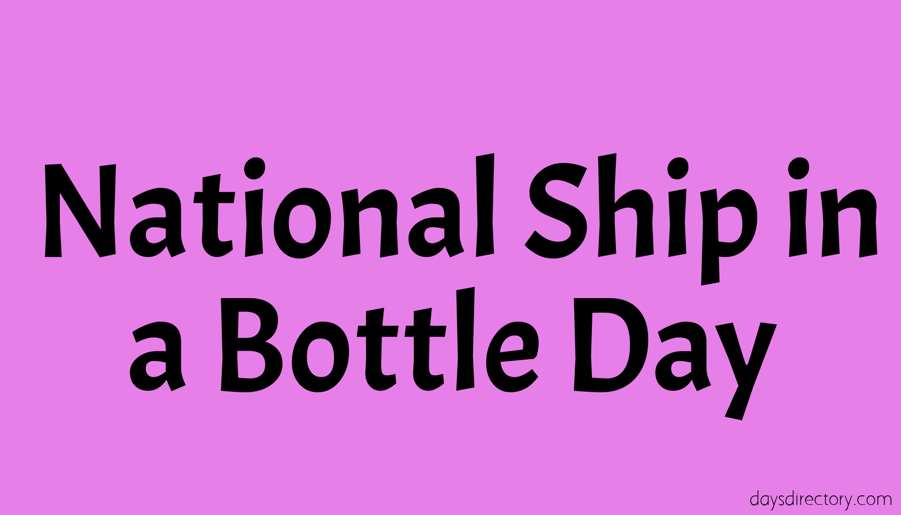 National Ship in a Bottle Day