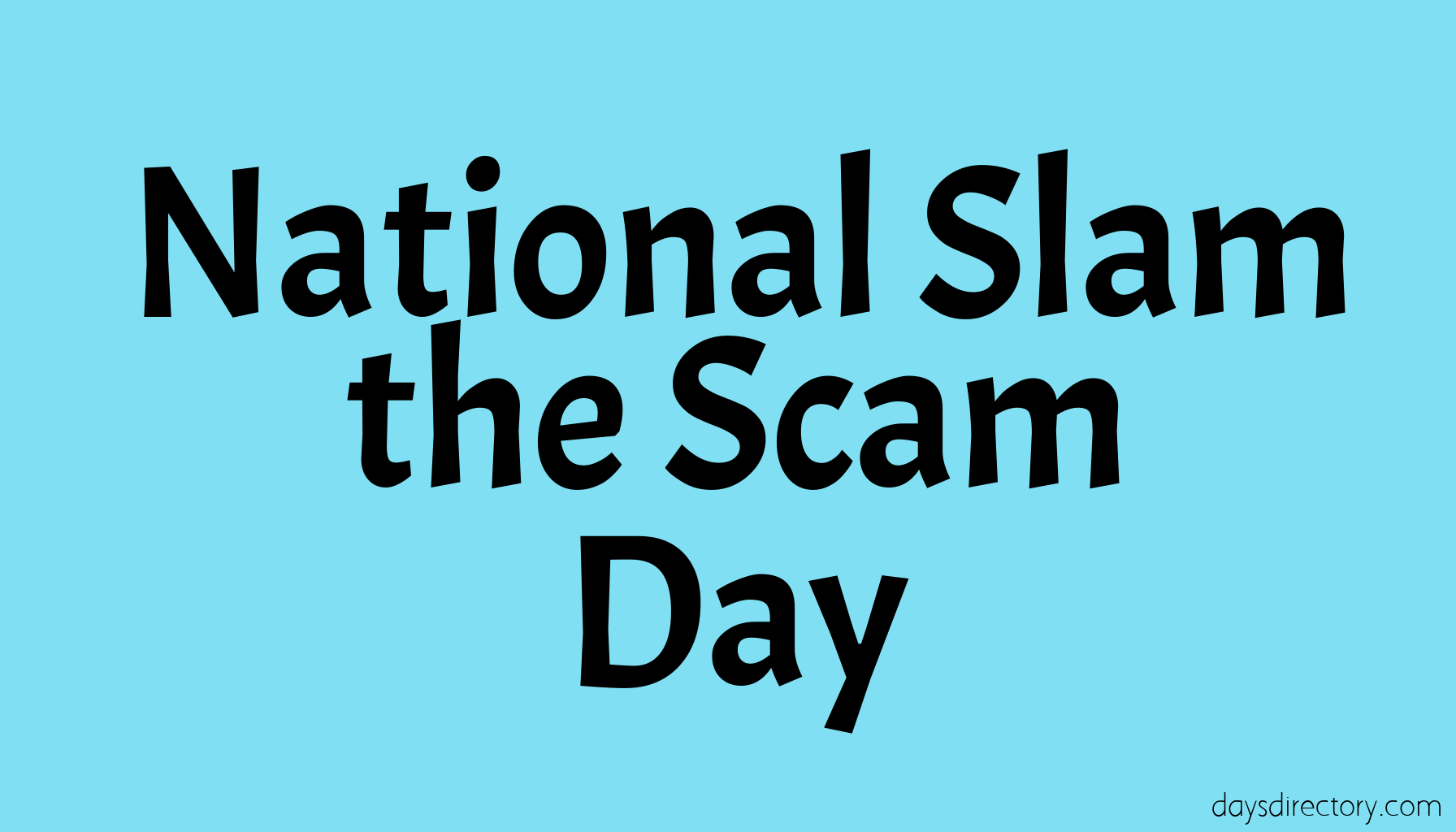National Slam the Scam Day