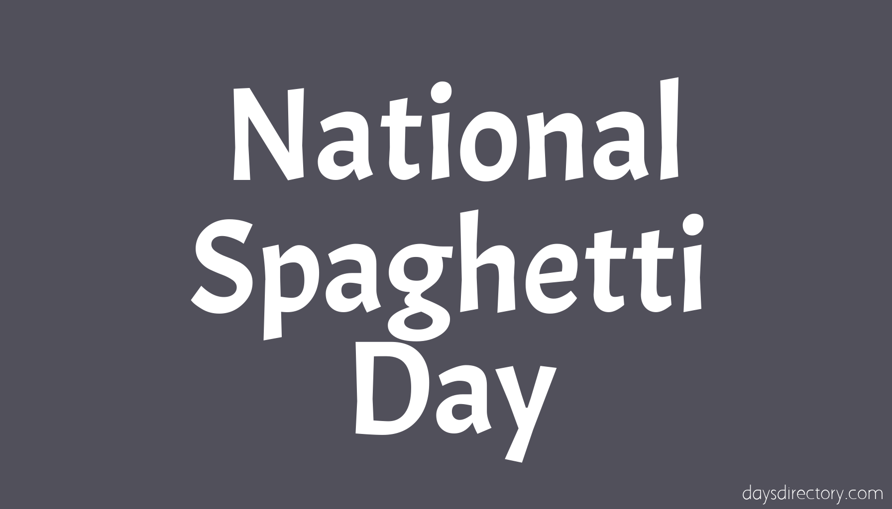 National Spaghetti Day