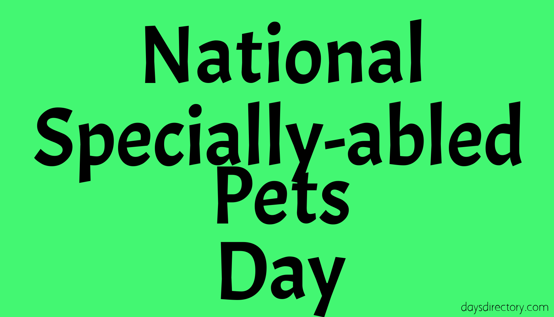 National Specially-abled Pets Day