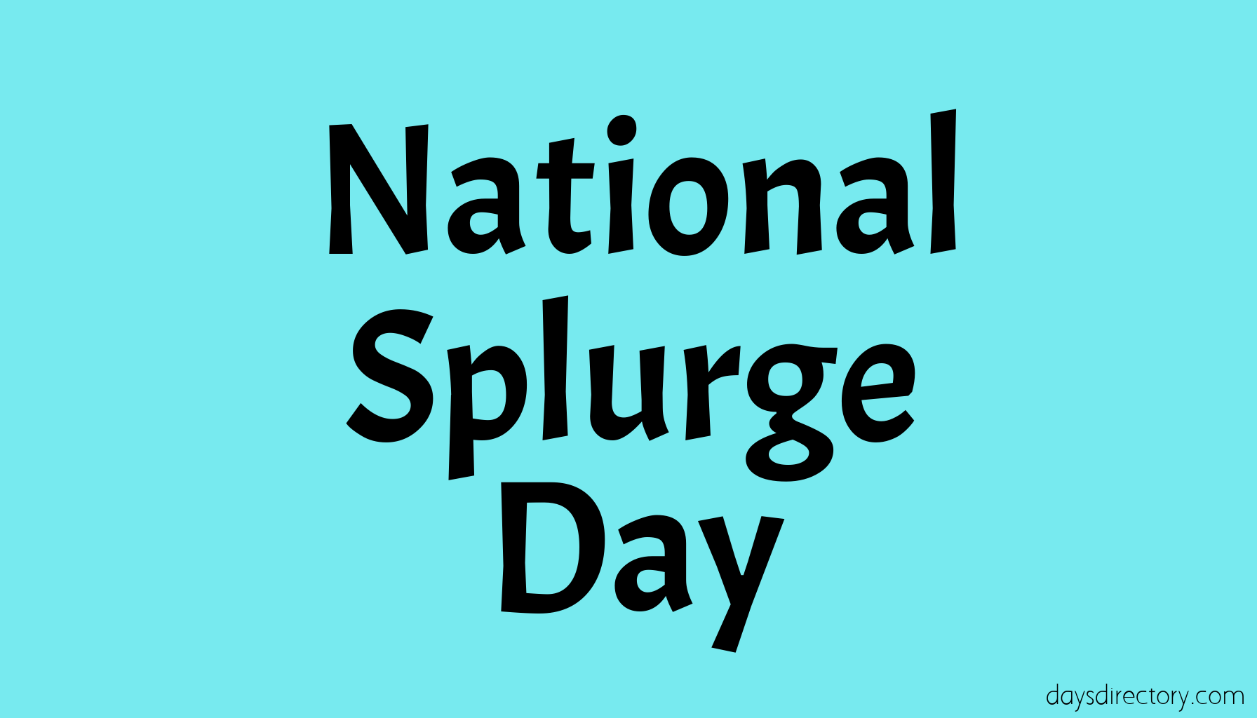 National Splurge Day