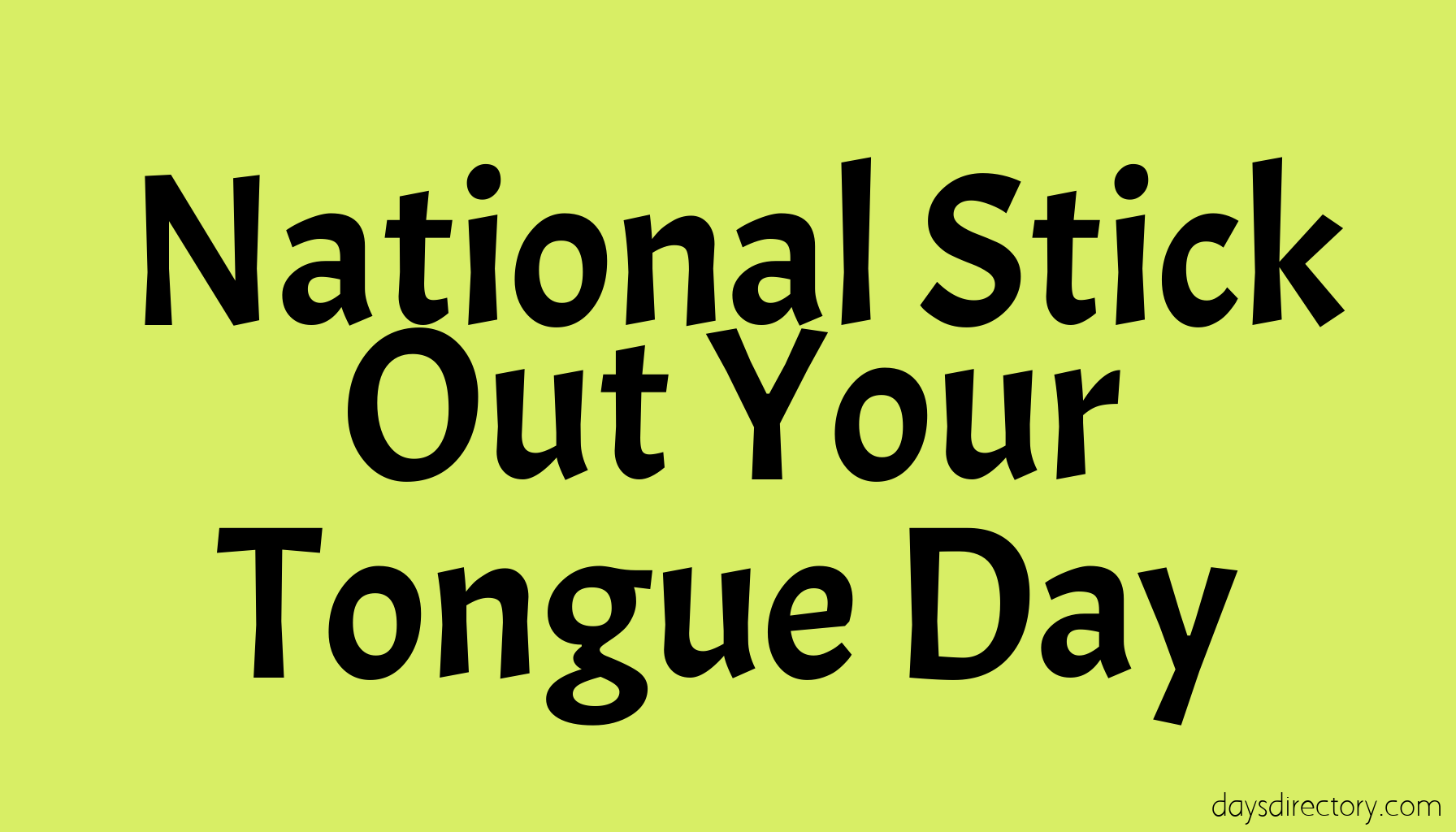 National Stick Out Your Tongue Day