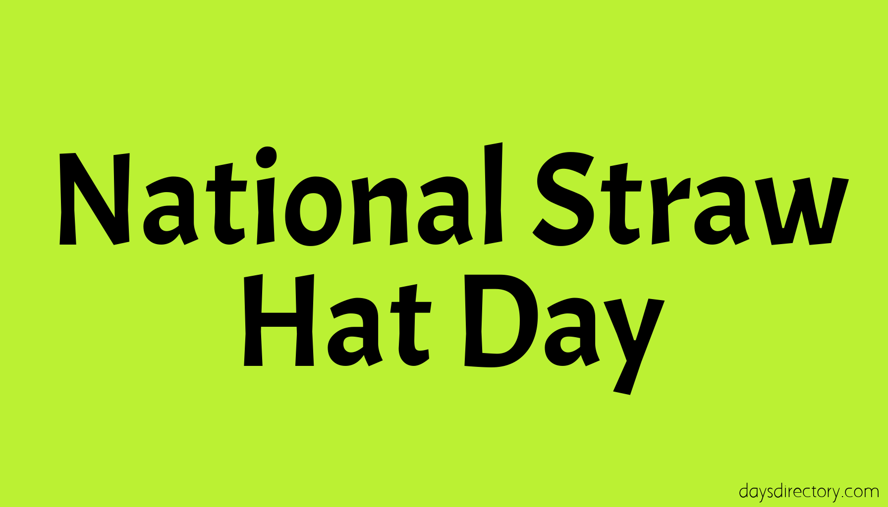 National Straw Hat Day