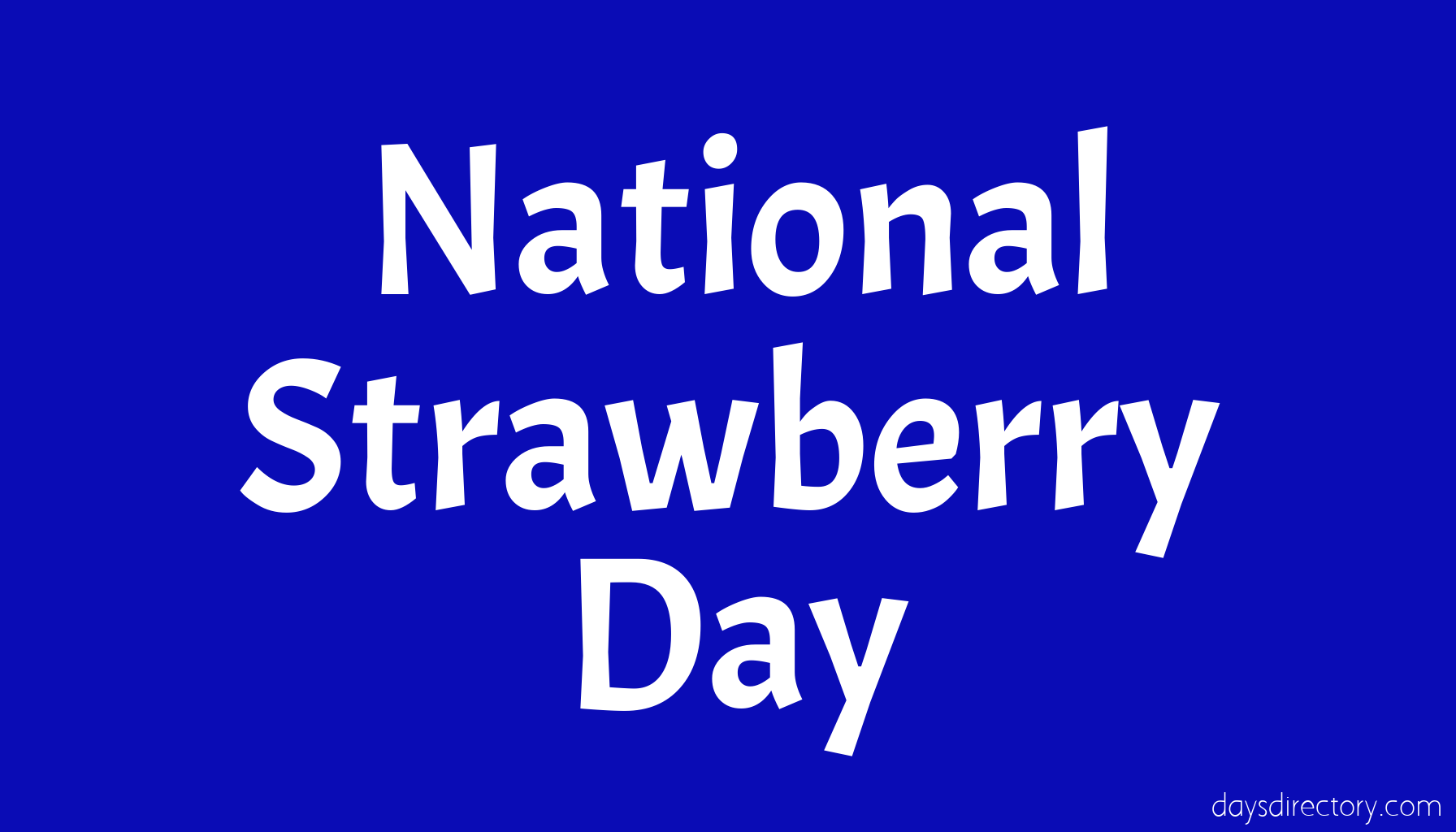 National Strawberry Day