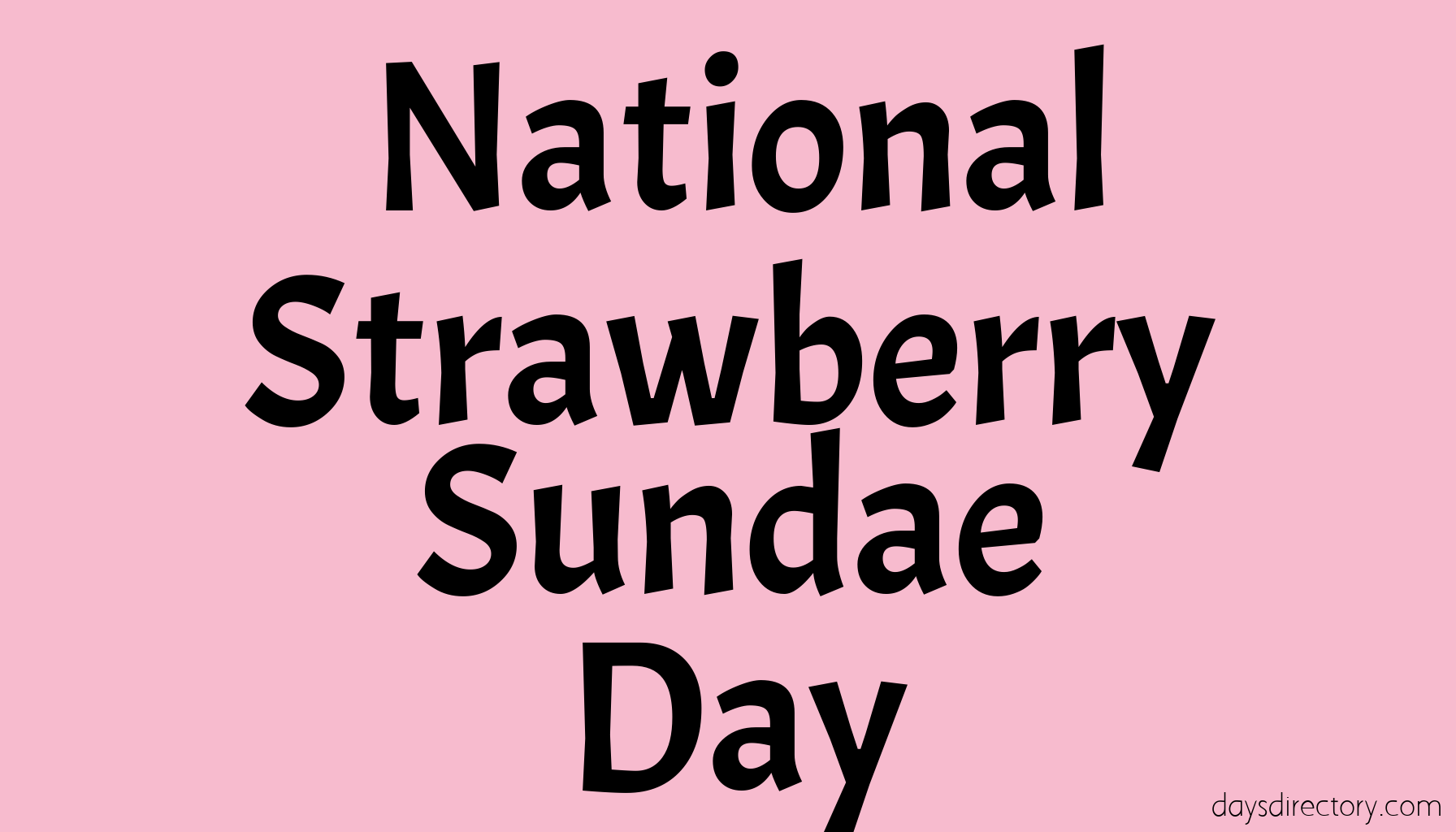 National Strawberry Sundae Day