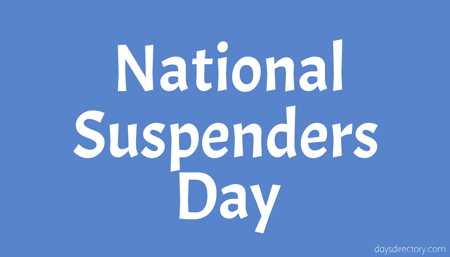 National Suspenders Day