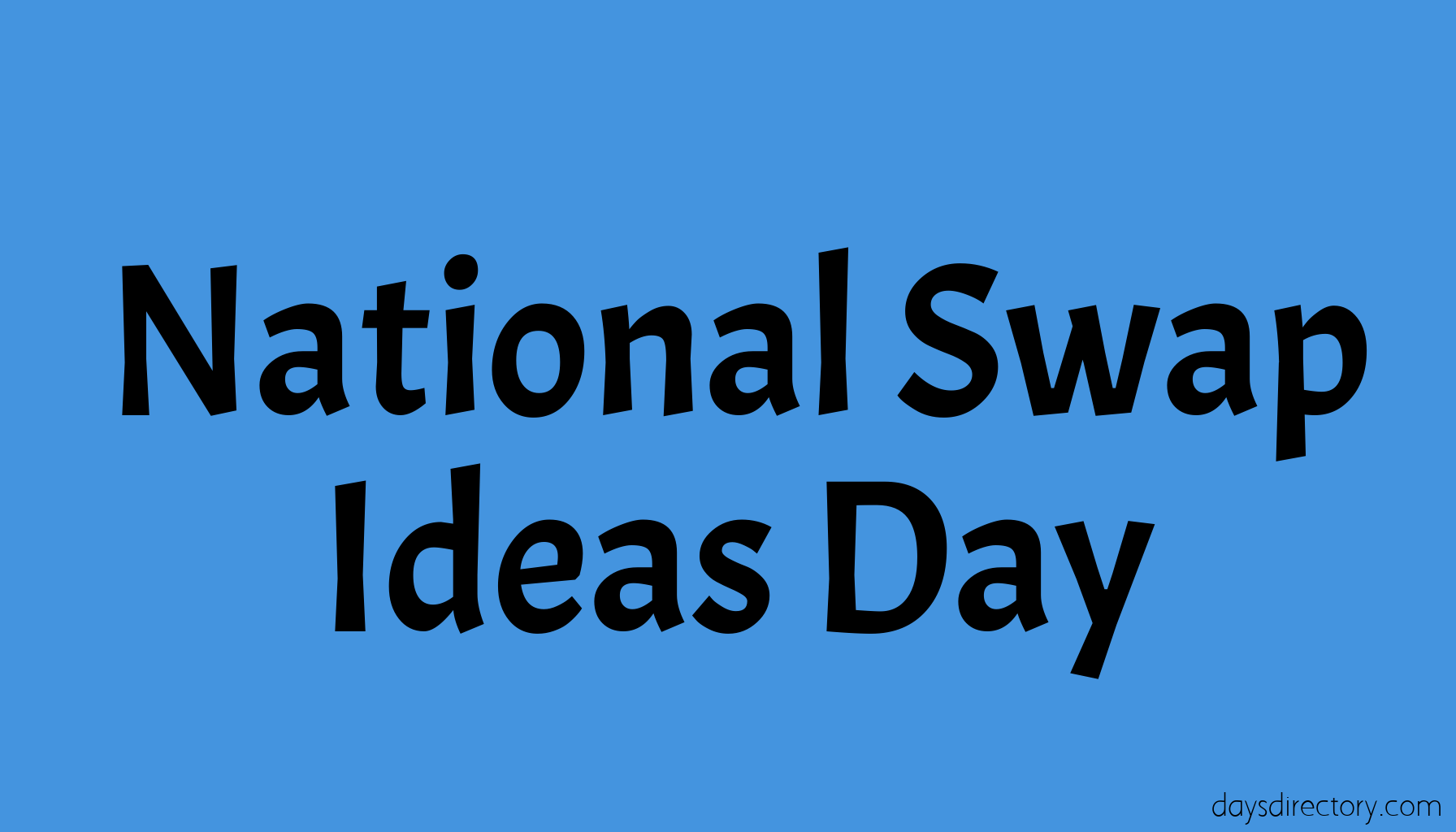 National Swap Ideas Day